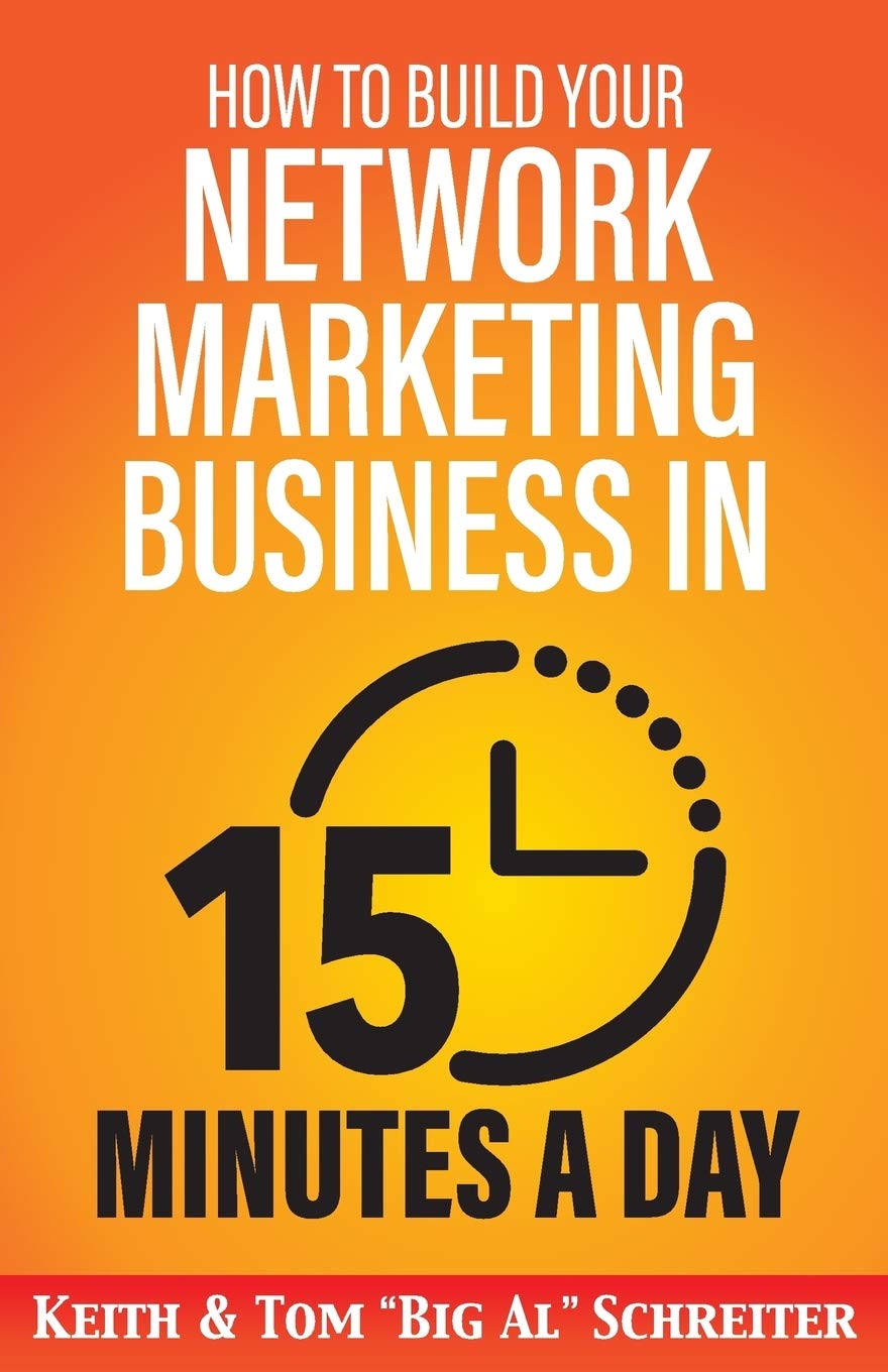How to Build Your Network Marketing Business in 15 Minutes a Day: Fast! Efficient! Awesome! Law