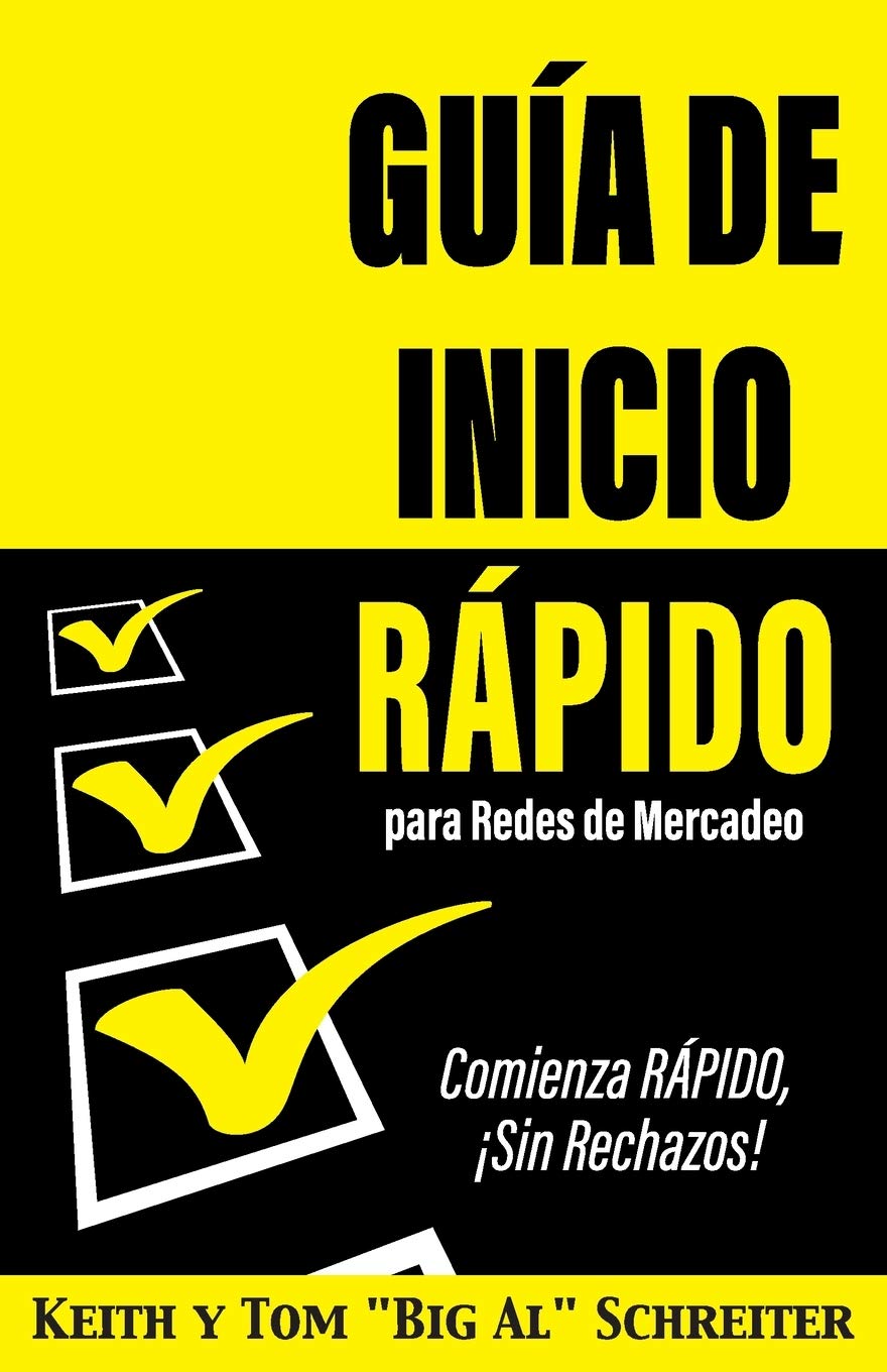 Guía de Inicio Rápido para Redes de Mercadeo: Comienza RÁPIDO, ¡Sin Rechazos! book