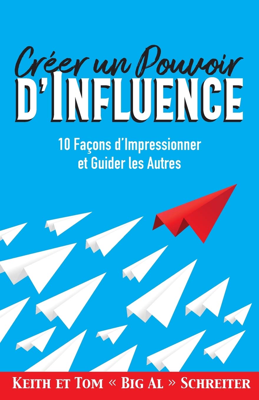 Créer un Pouvoir d’Influence: 10 Façons d’Impressionner et Guider les Autres Law