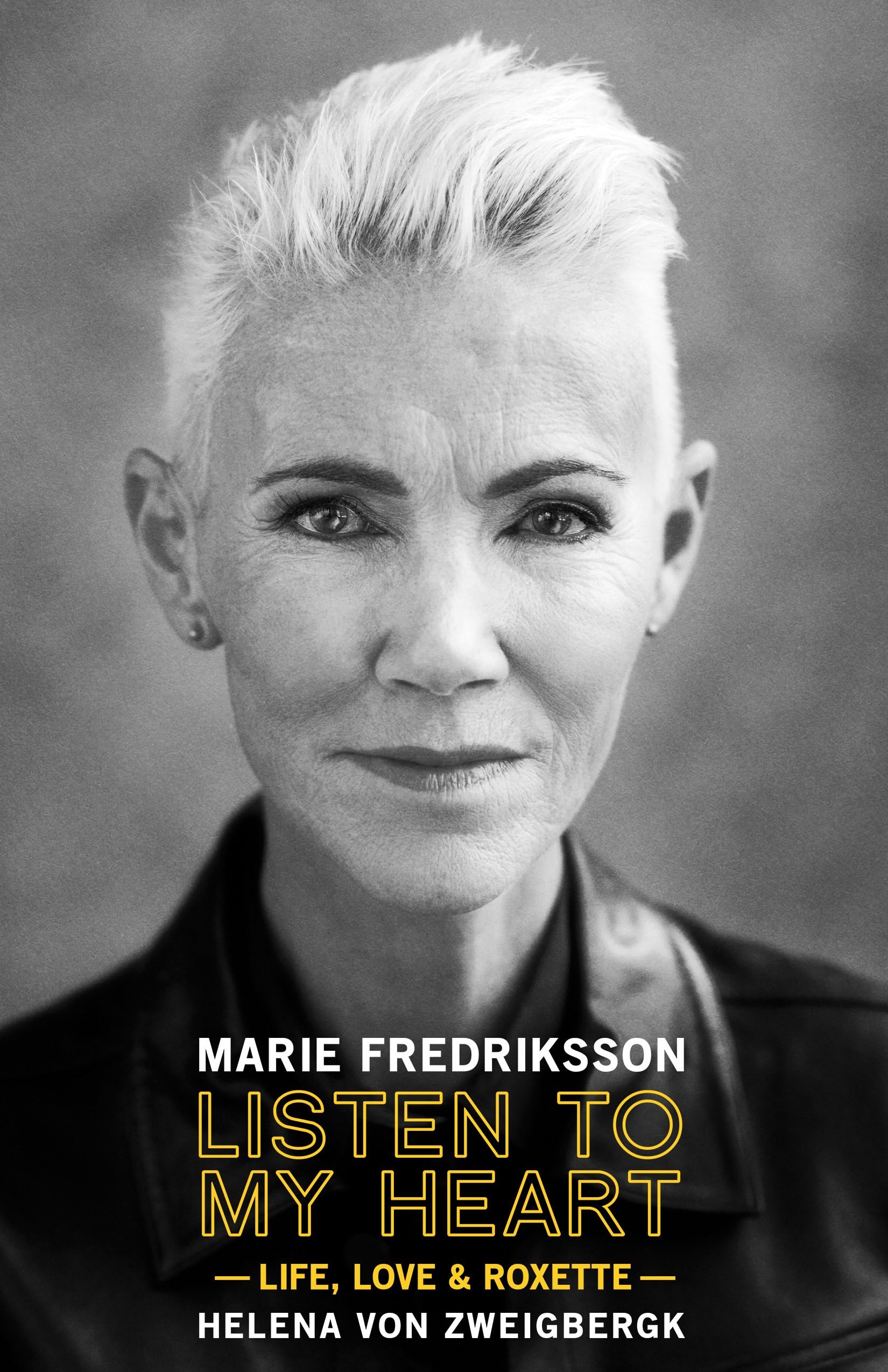 Listen to My Heart: Life, Love & Roxette book