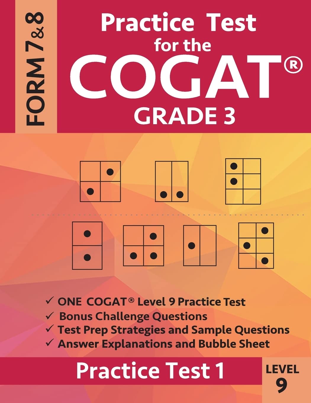 Practice Test for the CogAT Grade 3 Level 9 Form 7 and 8: Practice Test 1: 3rd Grade Test Prep for the Cognitive Abilities Test Education & Training