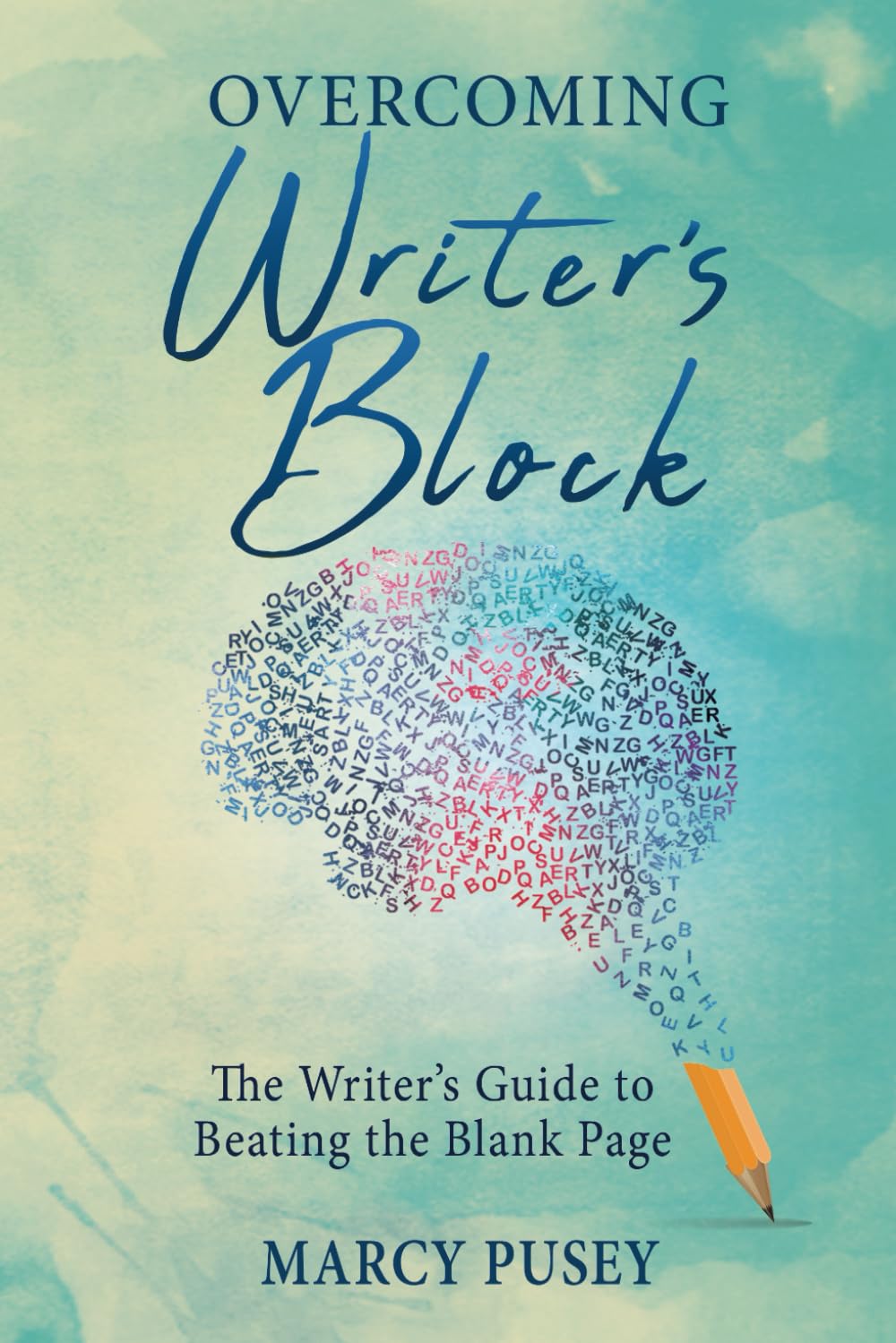 Overcoming Writer's Block: The Writer's Guide to Beating the Blank Page Contemporary literature