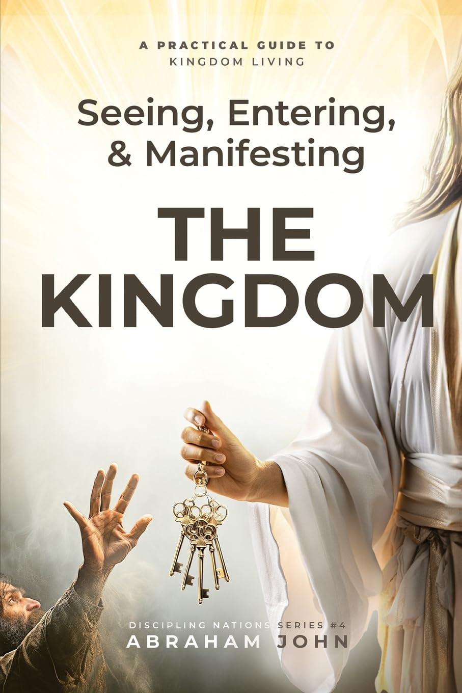 Seeing, Entering, and Manifesting the Kingdom Self-help