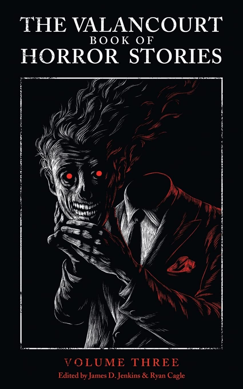 The Valancourt Book of Horror Stories, Volume Three Contemporary literature