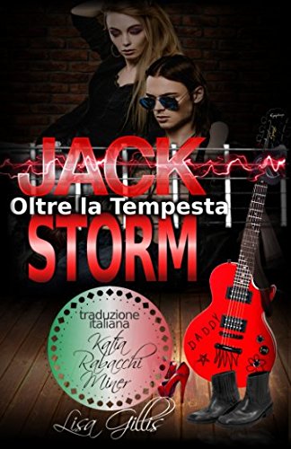 Jack Storm Oltre la Tempesta (serie rock romance Silver String, Band 2) Contemporary literature
