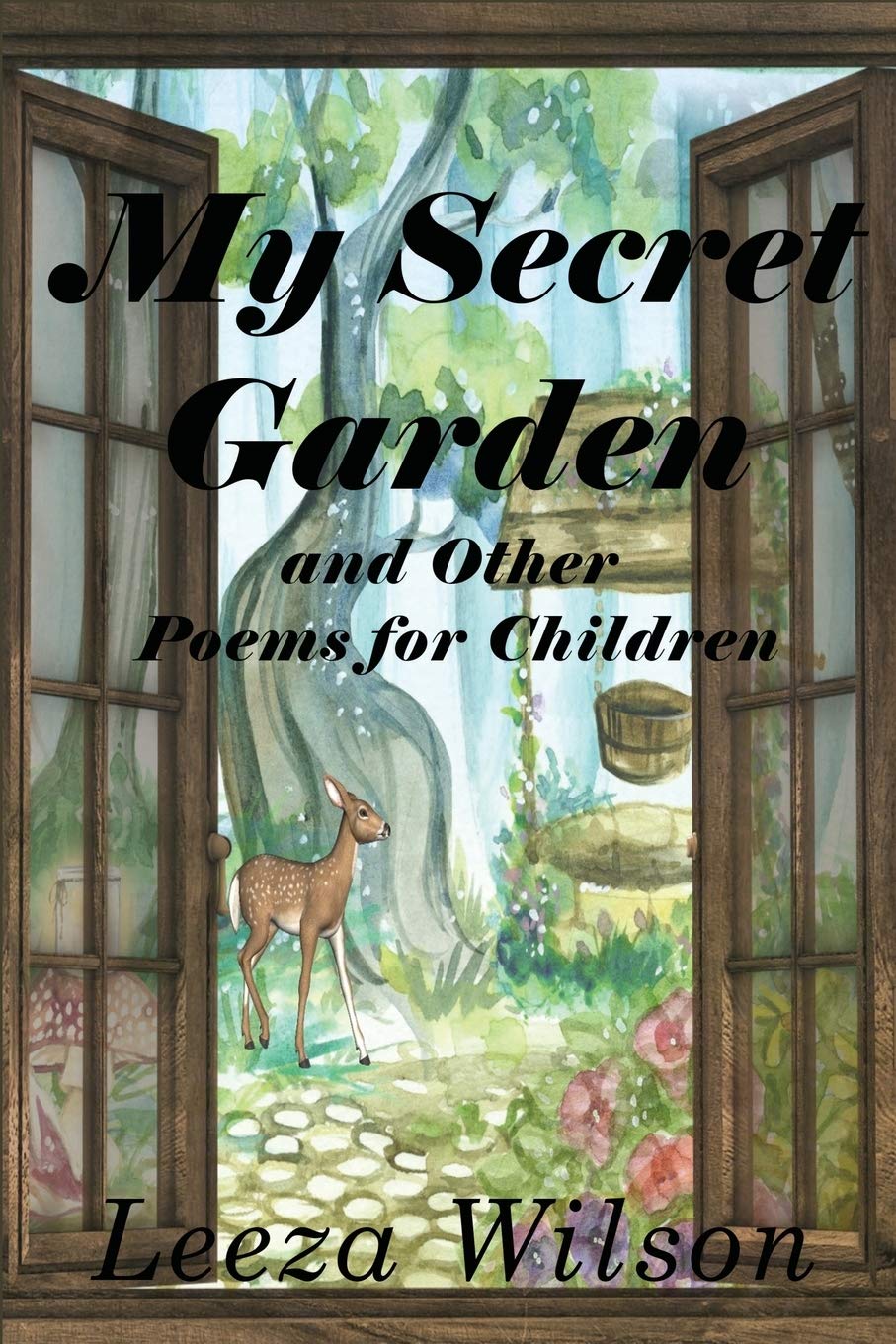 My Secret Garden and Other Poems for Children Parents & Children