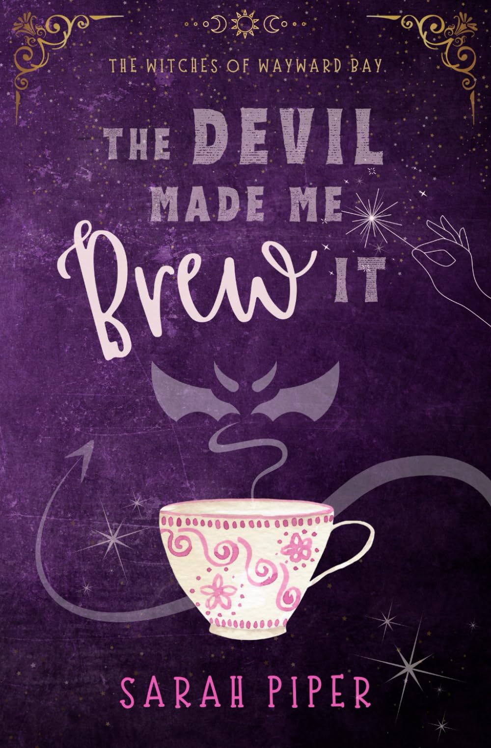 The Devil Made Me Brew It: A Paranormal Romantic Comedy (The Witches of Wayward Bay, Band 1) Contemporary literature