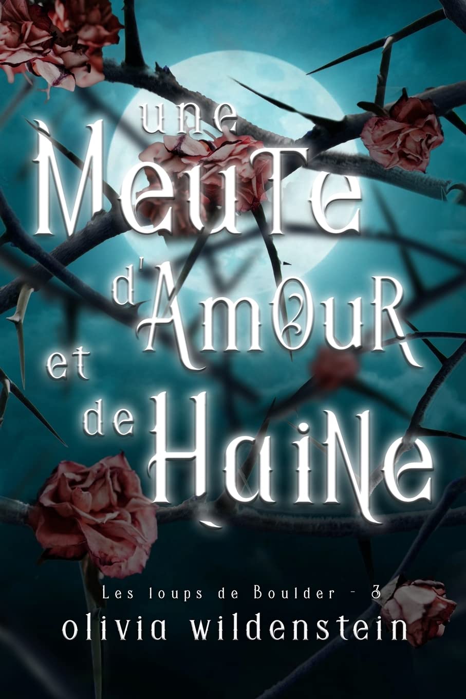 Une Meute d'Amour et de Haine book