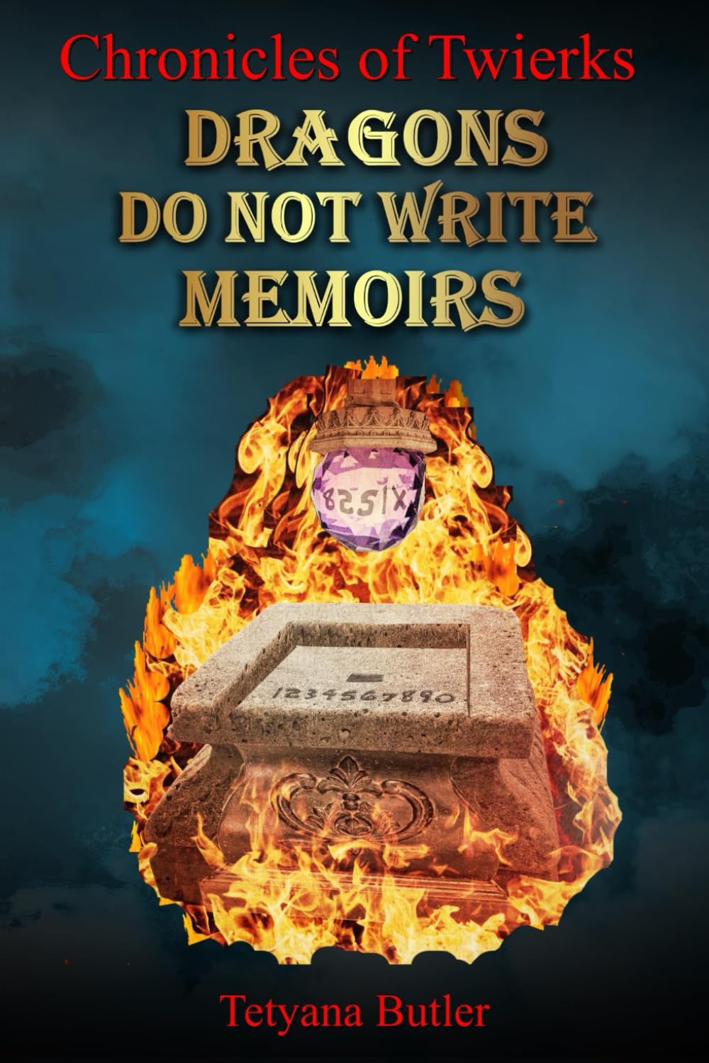 Dragons Do Not Write Memoirs (Chronicles of Twierks, Band 5) Action & Adventure