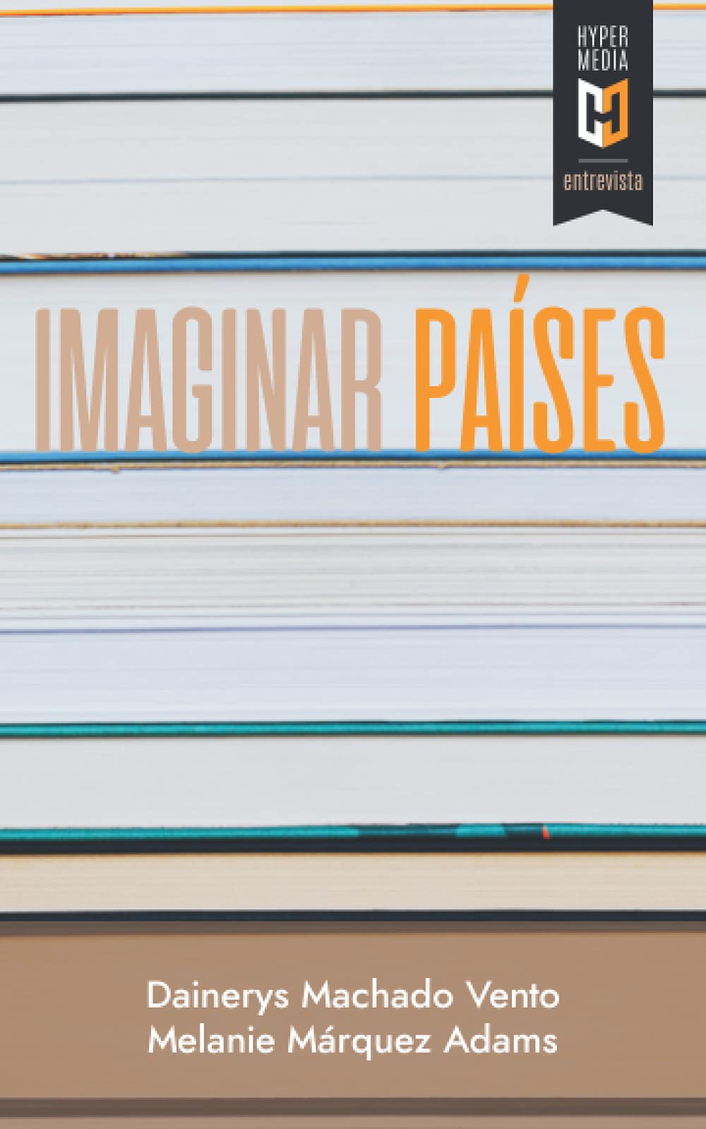 Imaginar países: Entrevistas a escritoras latinoamericanas en Estados Unidos Books
