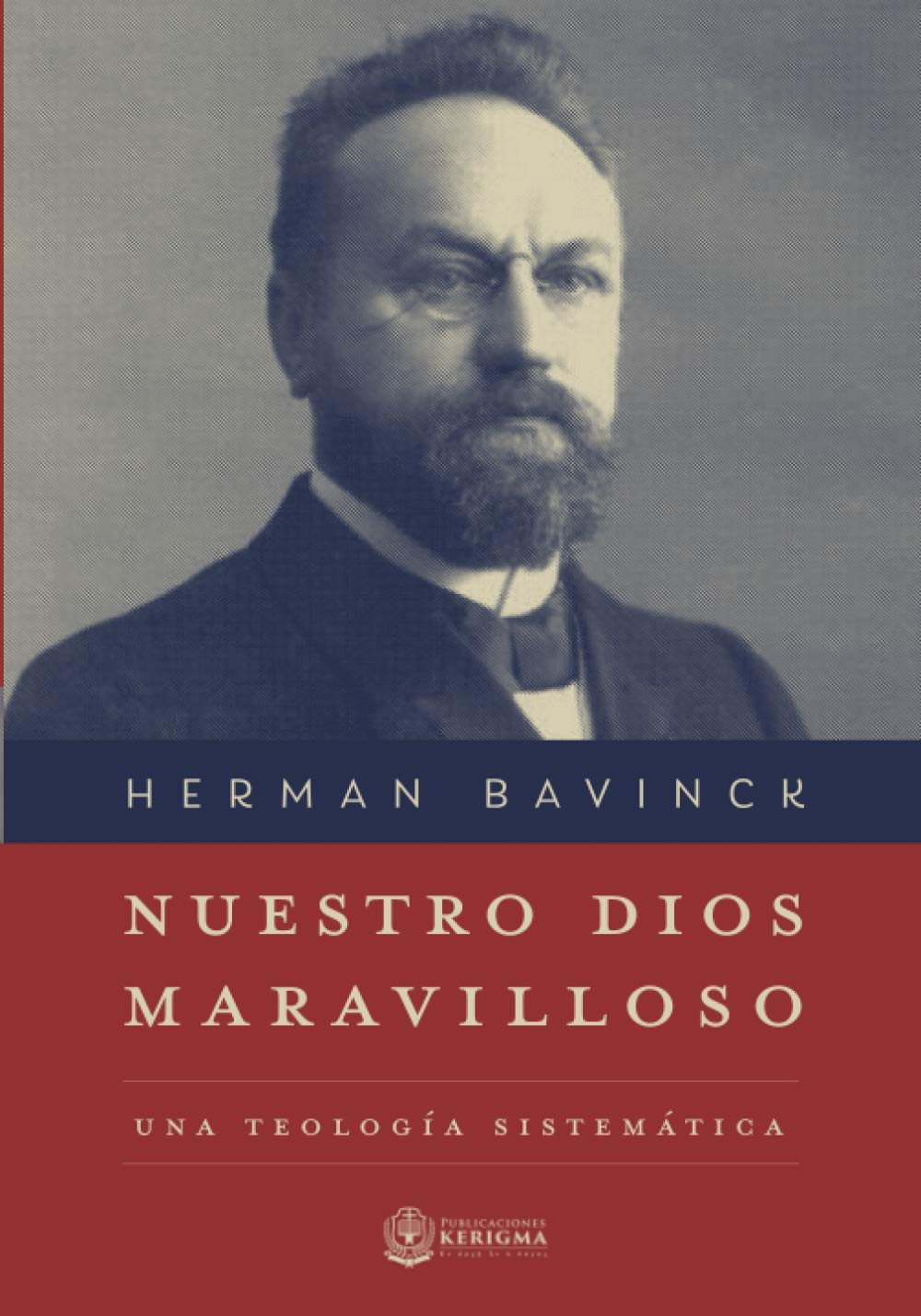 Nuestro Dios Maravilloso: Una Teologia Sistematica Religion & Esotericism