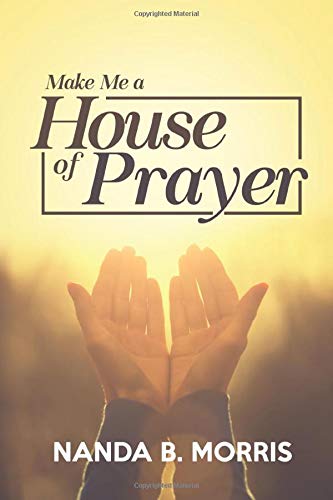 Make Me A House of Prayer Self-help