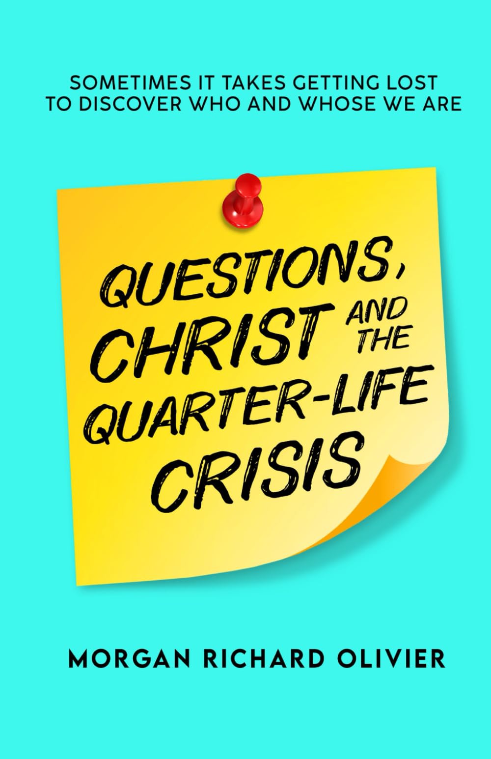 Questions, Christ and the Quarter-life Crisis Health, Nutrition & Fitness