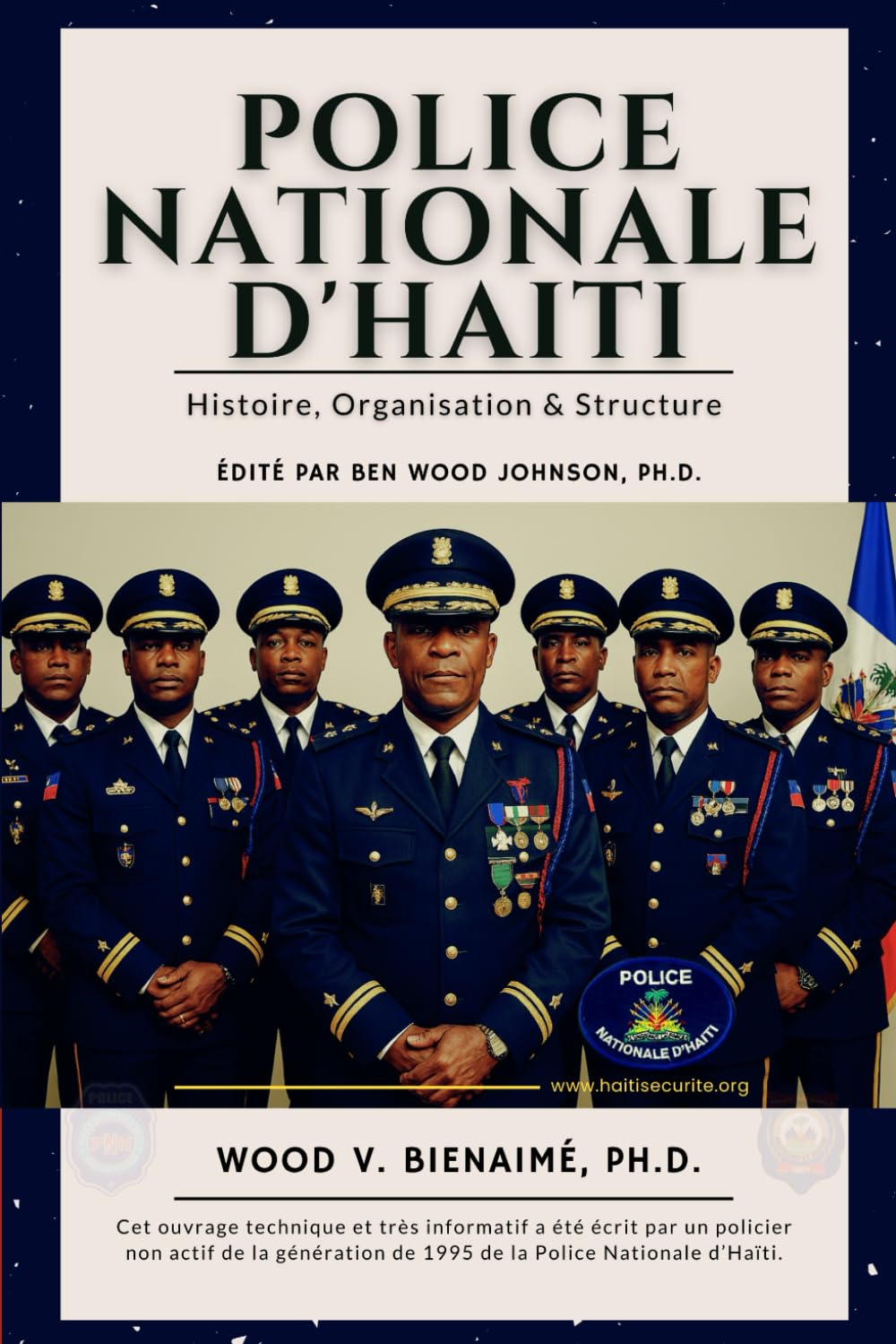 Police Nationale d’Haiti: Histoire, Organisation et Structure (Haiti Police and Security, Band 6) Social Sciences