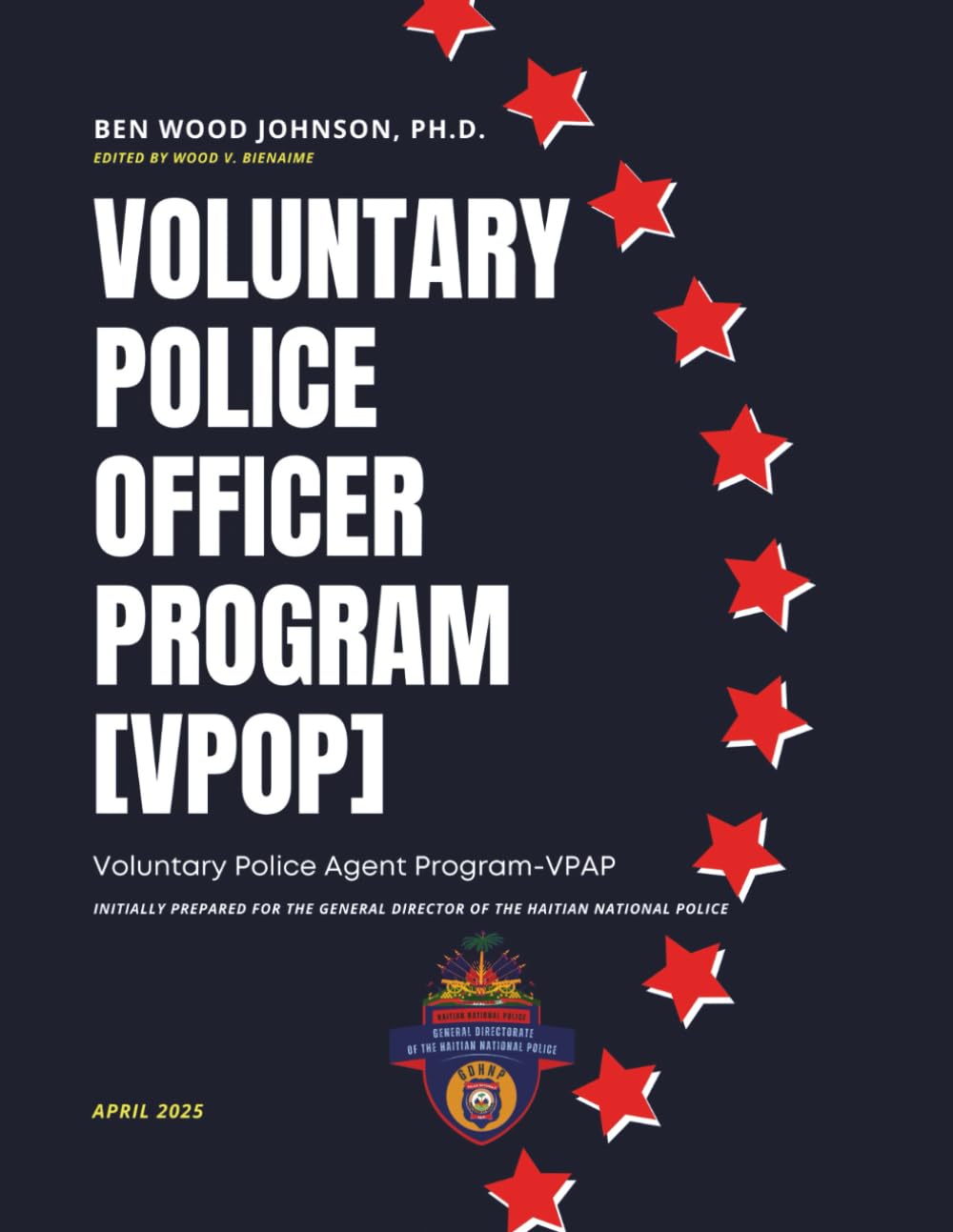 Voluntary Police Officer Program (VPOP) (Haiti Police and Security, Band 1) Social Sciences