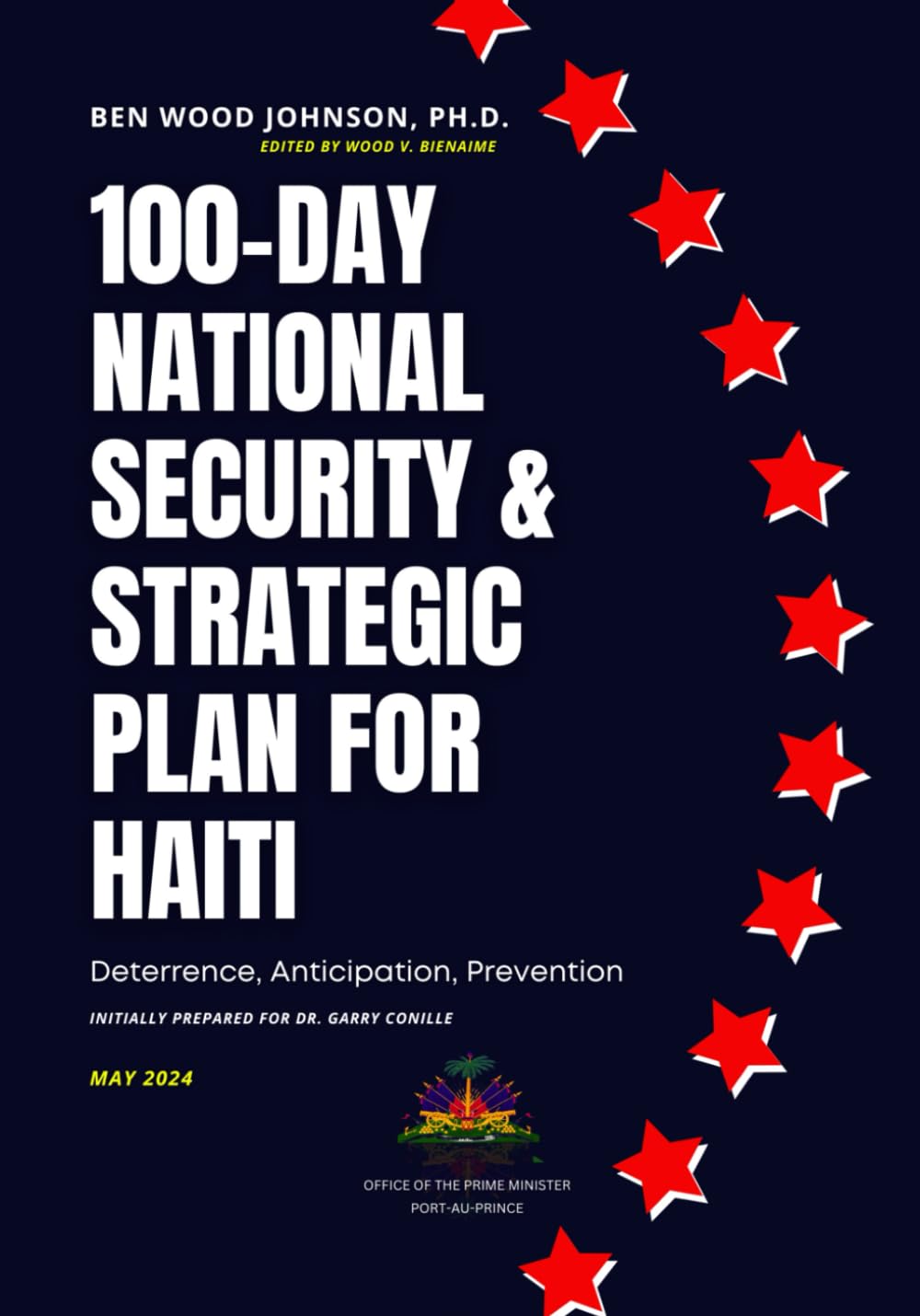 100-Day National Security and Strategic Plan for Haiti: Deterrence, Anticipation, Prevention (Haiti Police and Security, Band 2) Psychology
