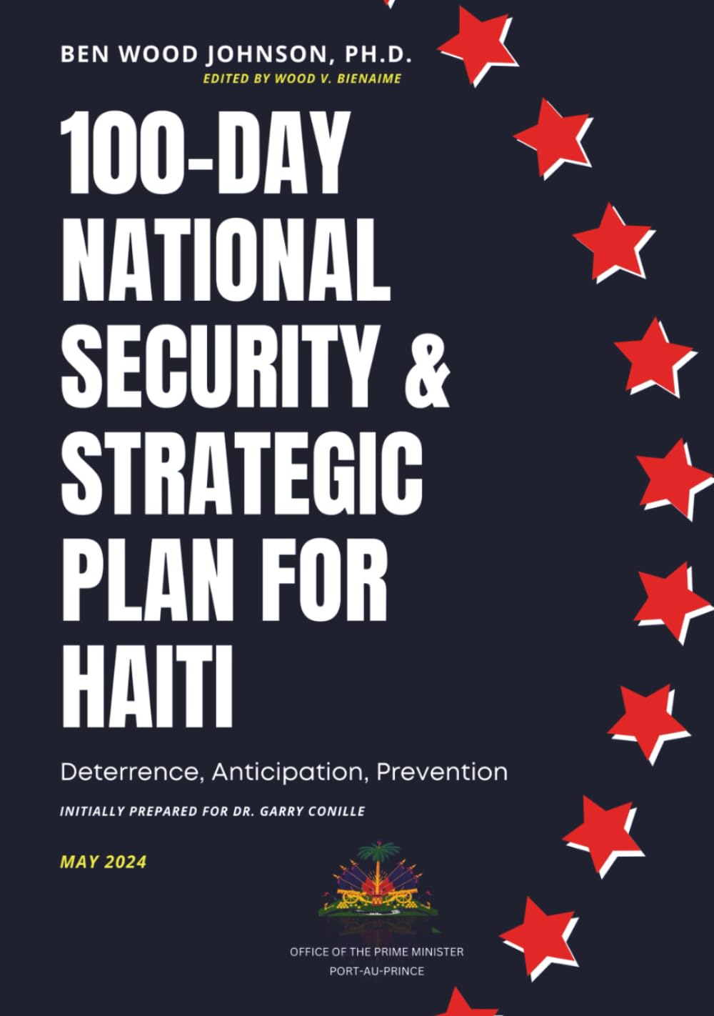 100-Day National Security and Strategic Plan for Haiti: Deterrence, Anticipation, Prevention (Haiti Police and Security, Band 2) Social Sciences