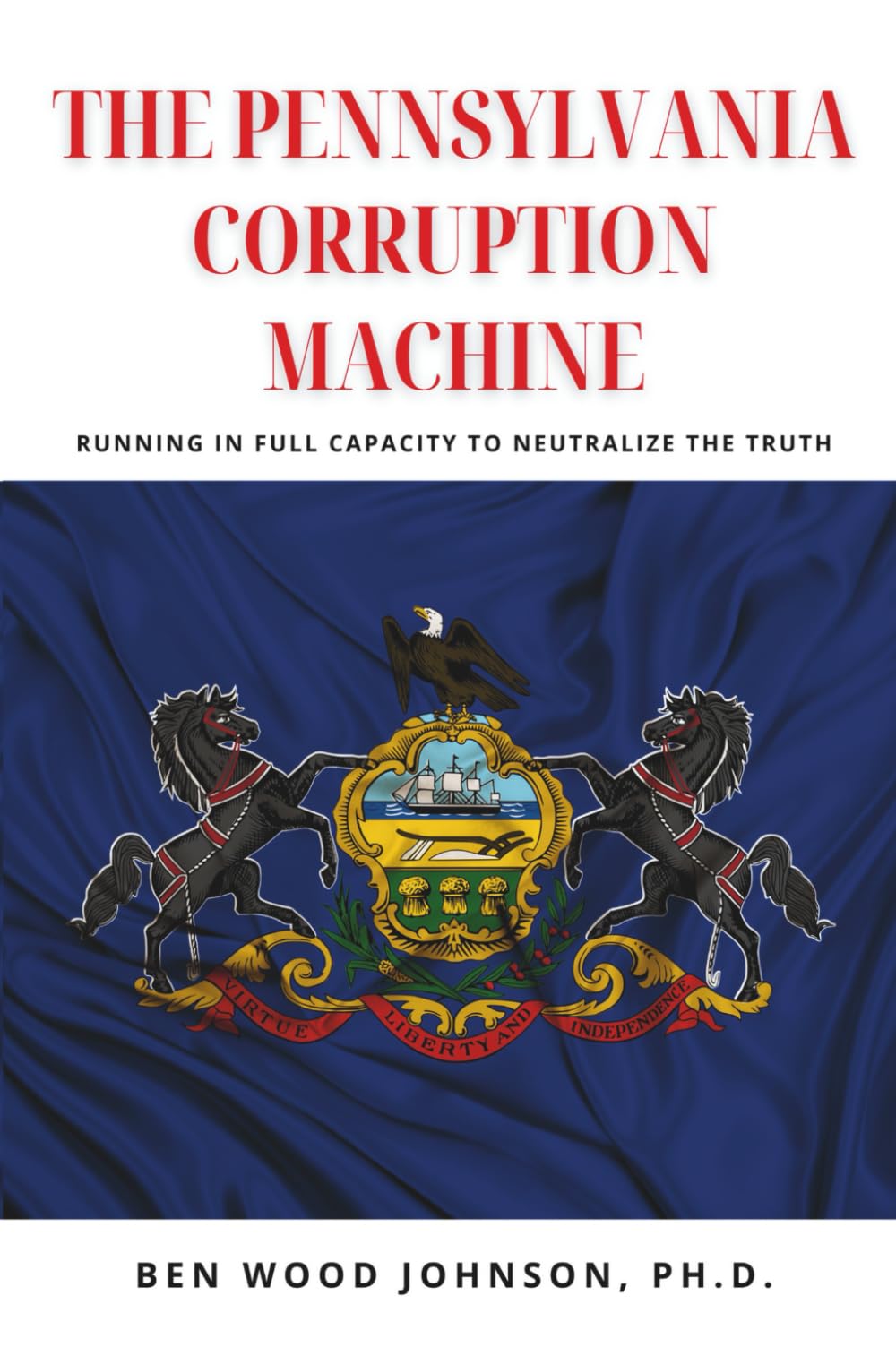 The Pennsylvania Corruption Machine (Corruption in Pennsylvania, Band 6) Law