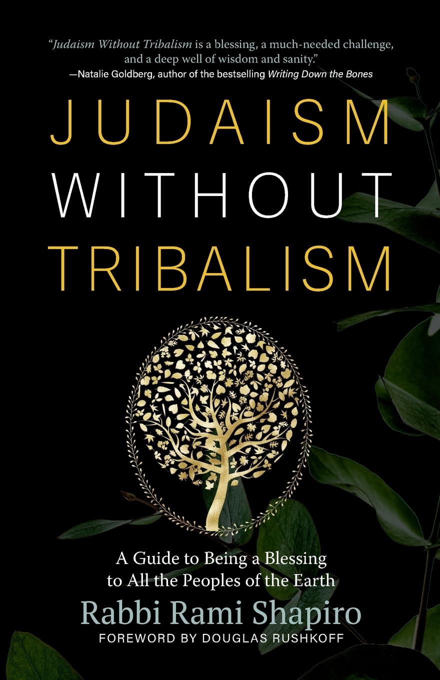 Judaism Without Tribalism: A Guide to Being a Blessing to All the Peoples of the Earth Lifestyle