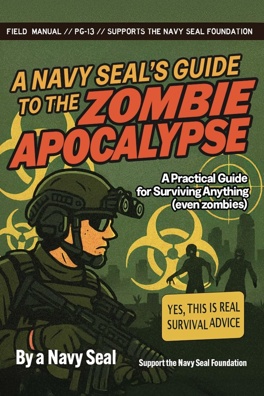 A Navy SEAL's Guide to the Zombie Apocalypse Learning & Reference