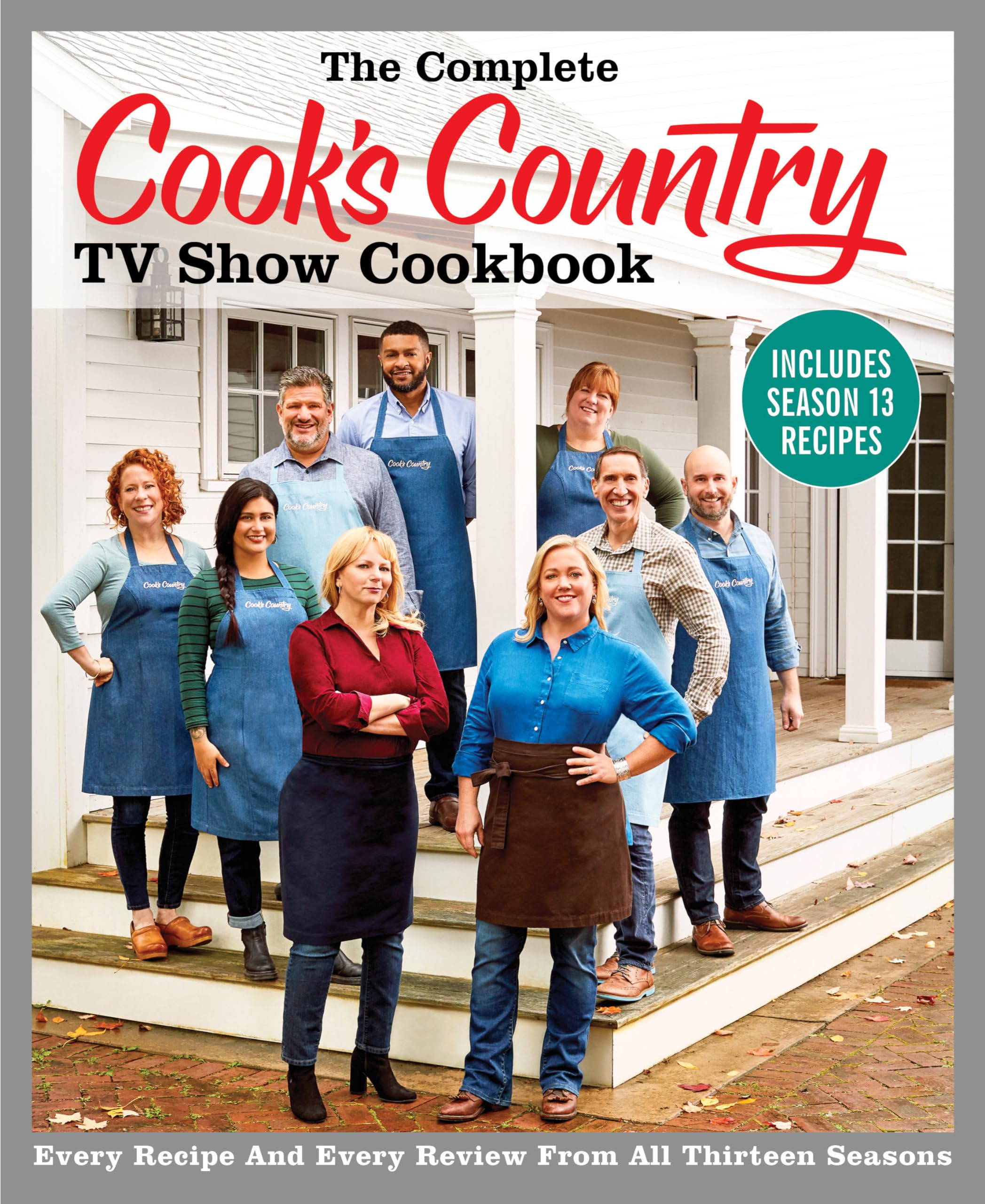 The Complete Cook's Country TV Show Cookbook Includes Season 13 Recipes: Every Recipe and Every Review from All Thirteen Seasons (COMPLETE CCY TV SHOW COOKBOOK) Film, Art & Culture