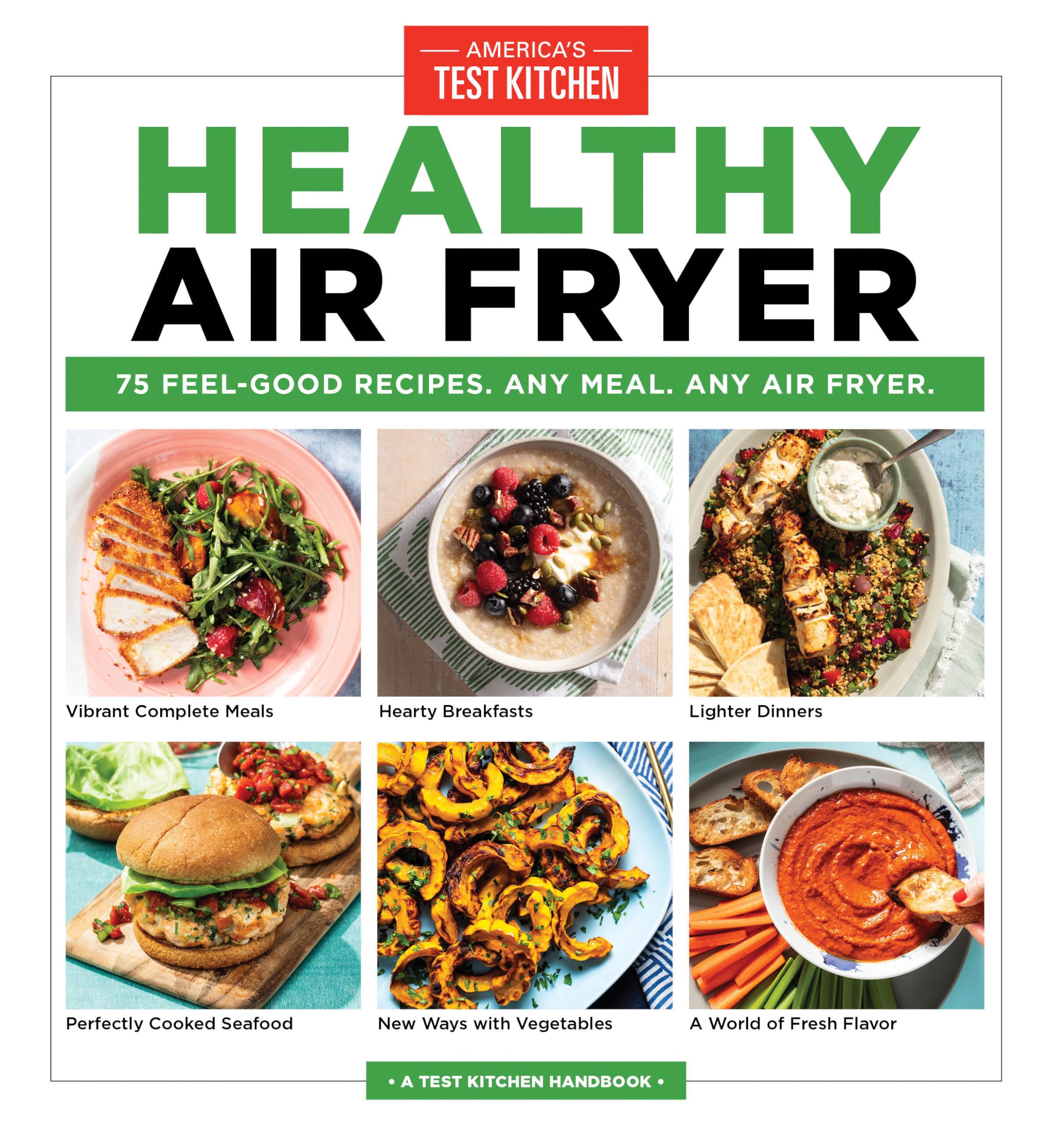 Healthy Air Fryer: 75 Feel-Good Recipes. Any Meal. Any Air Fryer. Leisure, Home & Garden