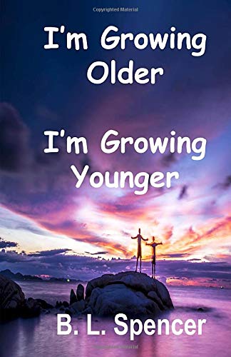 I'm Growing Older, I'm Growing Younger Self-help