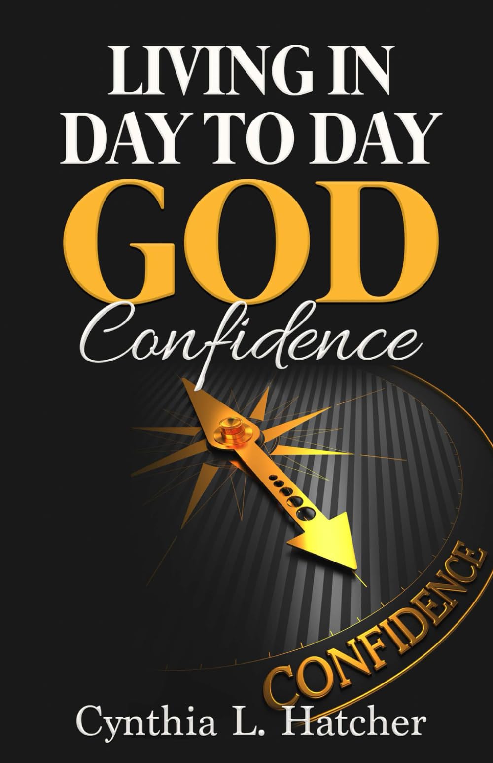 Living in Day to Day God Confidence Religion & Esotericism