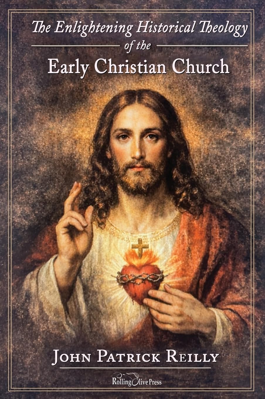 The Enlightening Historical Theology of the Early Christian Church Religion & Esotericism