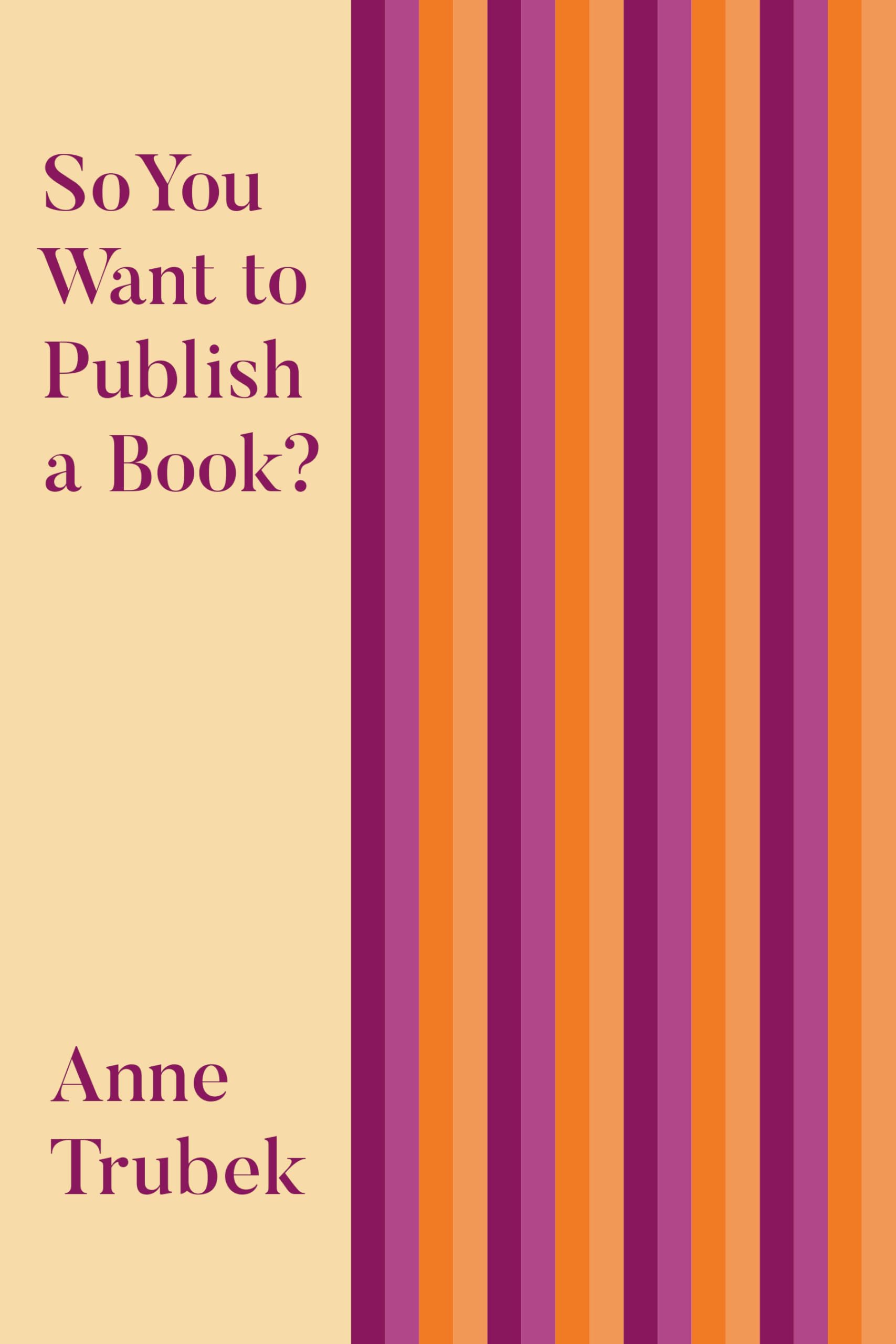 So You Want to Publish a Book? Media & Communication
