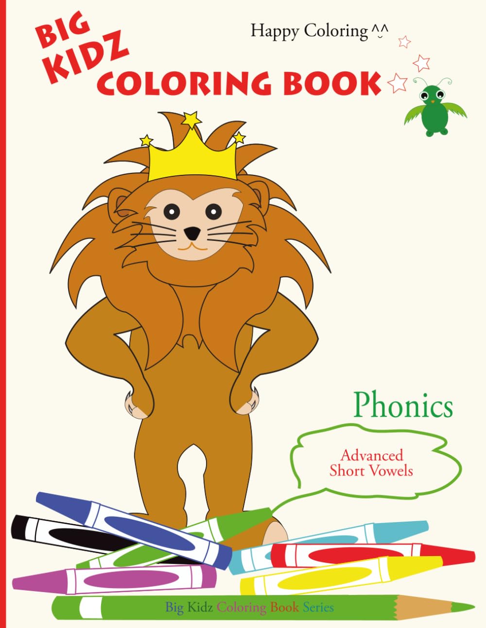 Big Kidz Coloring Book - Phonics: Advanced Short Vowels (Big Kidz Coloring Book Series) Learning & Reference