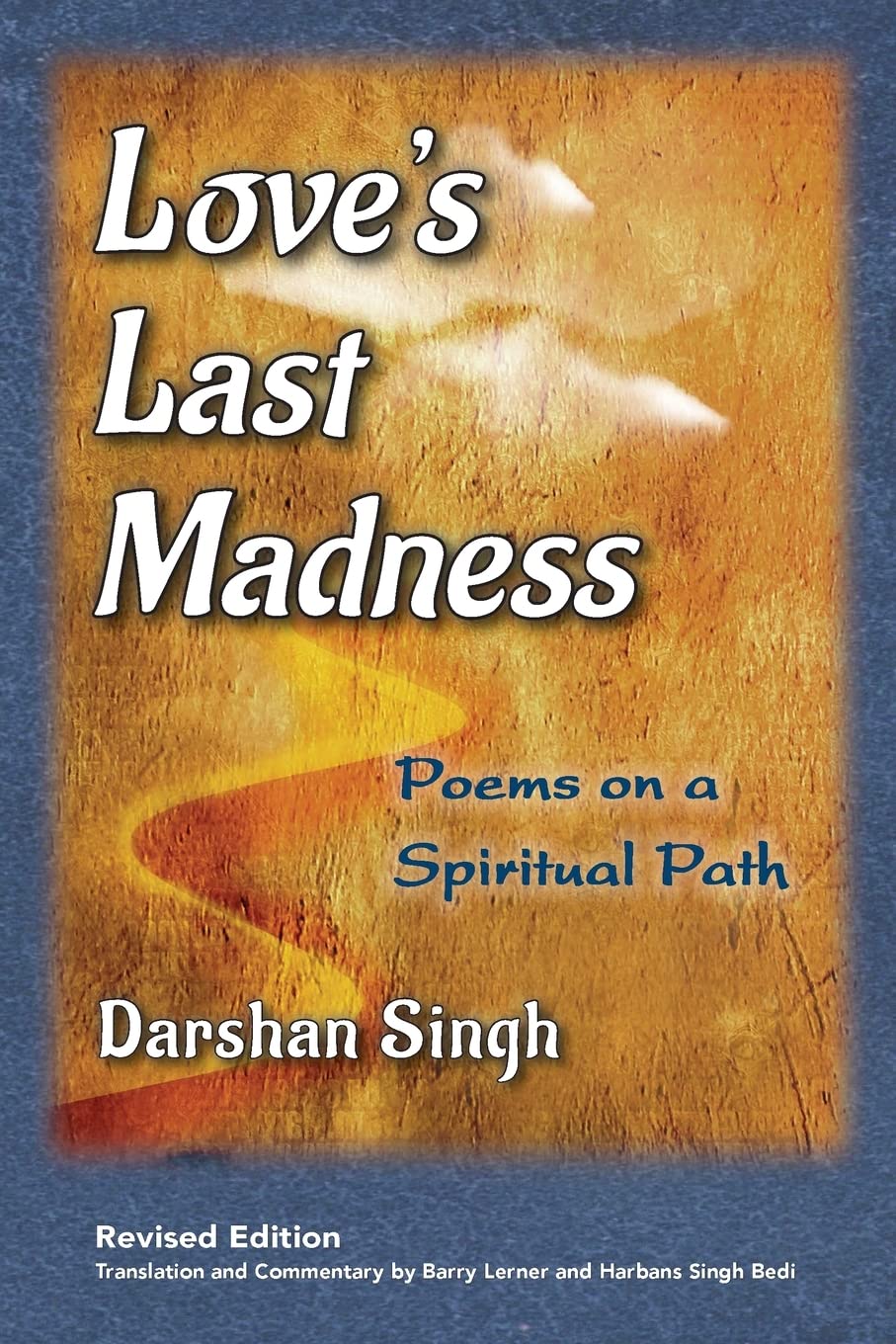 Love's Last Madness: Poems on a Spiritual Path Poetry