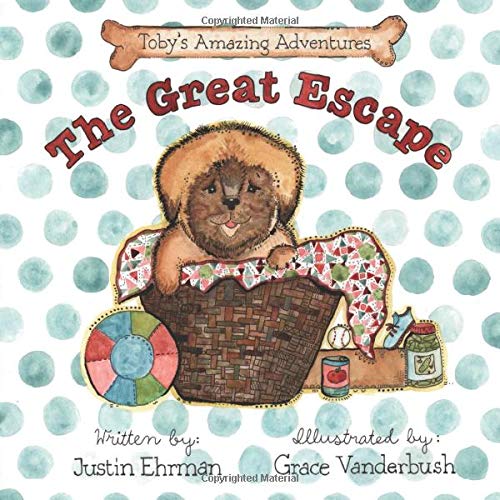 Toby's Amazing Adventures: The Great Escape Novels & Short Stories