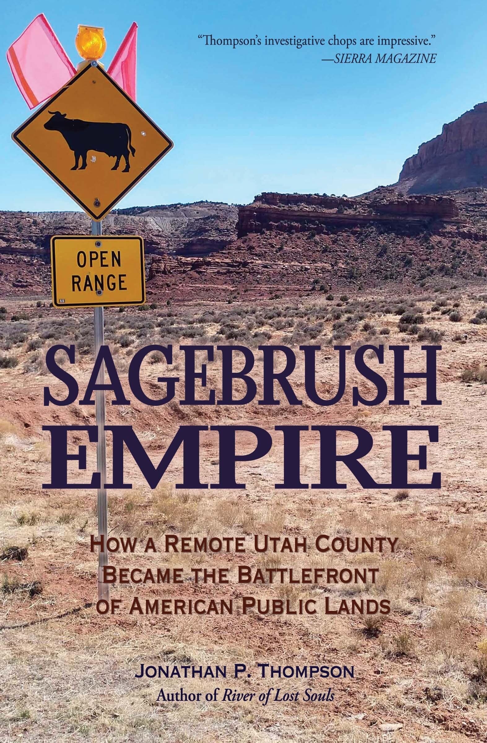 Sagebrush Empire: How a Remote Utah County Became the Battlefront of American Public Lands book