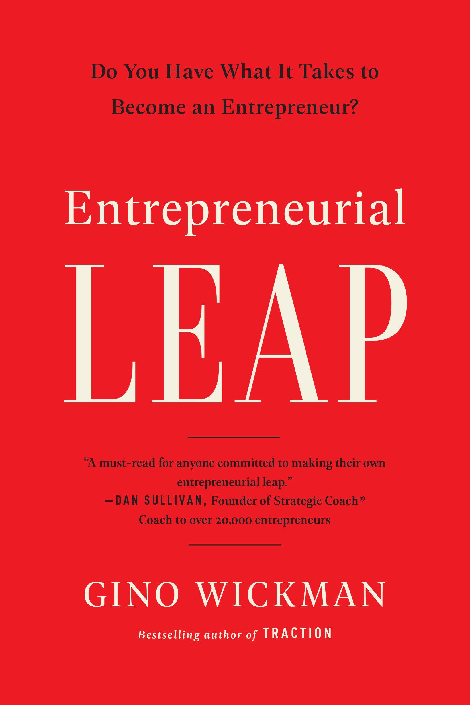 Entrepreneurial Leap: Do You Have What It Takes to Become an Entrepreneur? Business, Finance & Career