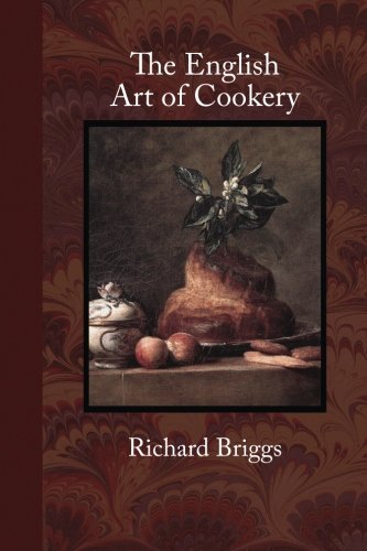 The English Art of Cookery Cooking & Enjoying