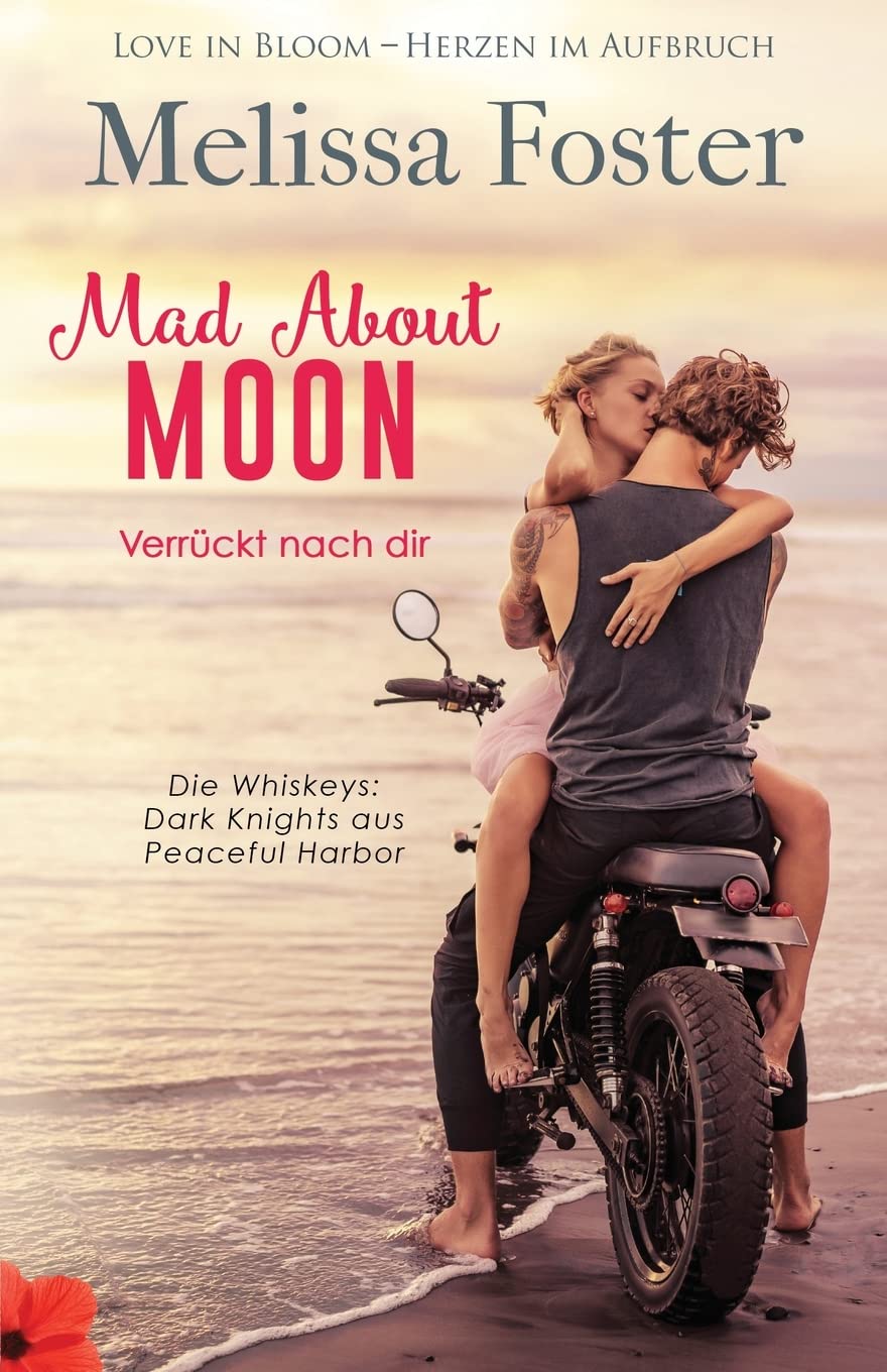 Mad About Moon – Verrückt nach dir (Die Whiskeys: Dark Knights aus Peaceful Harbor 5) (German Edition) Contemporary literature