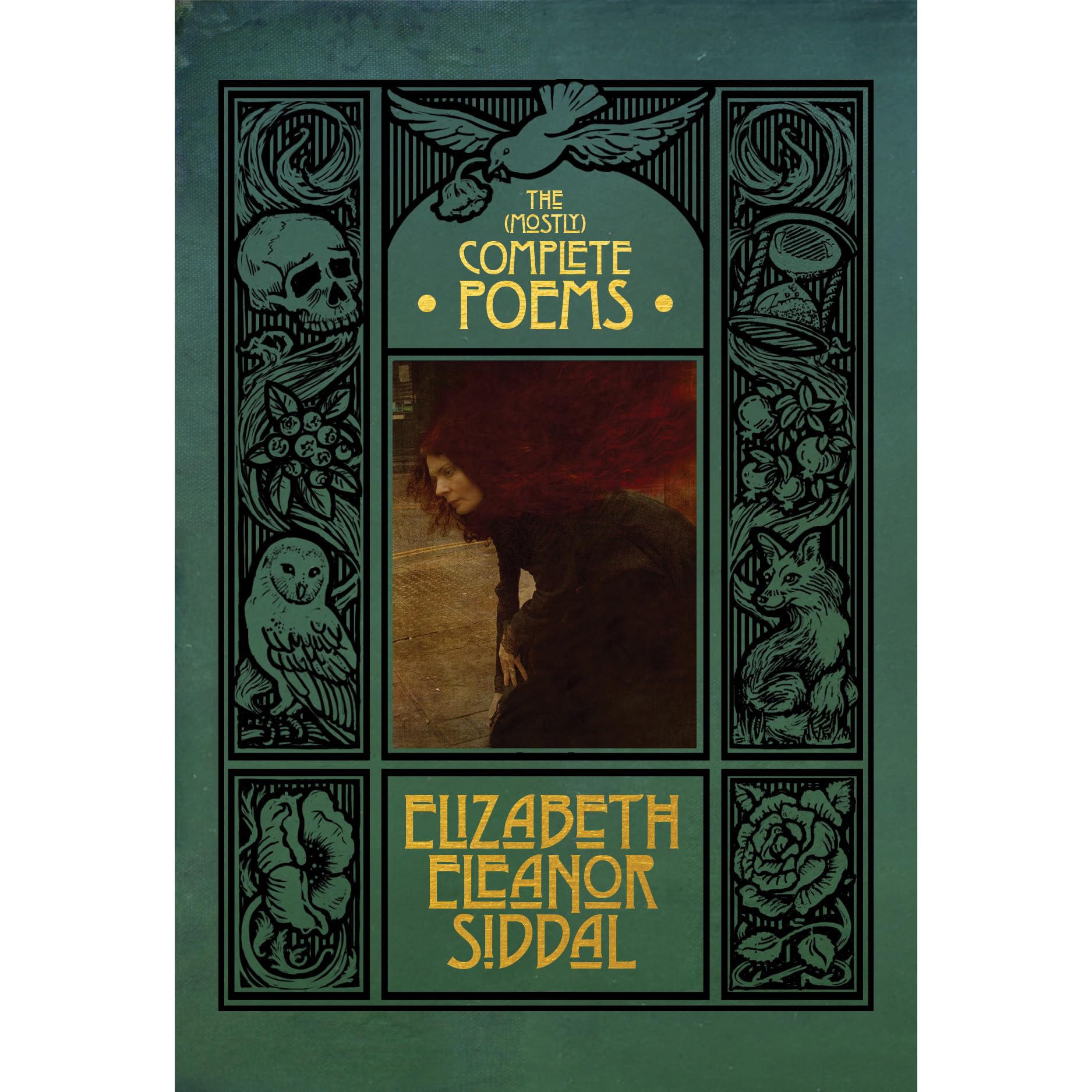 The (Mostly) Complete Poems of Elizabeth Eleanor Siddal Books