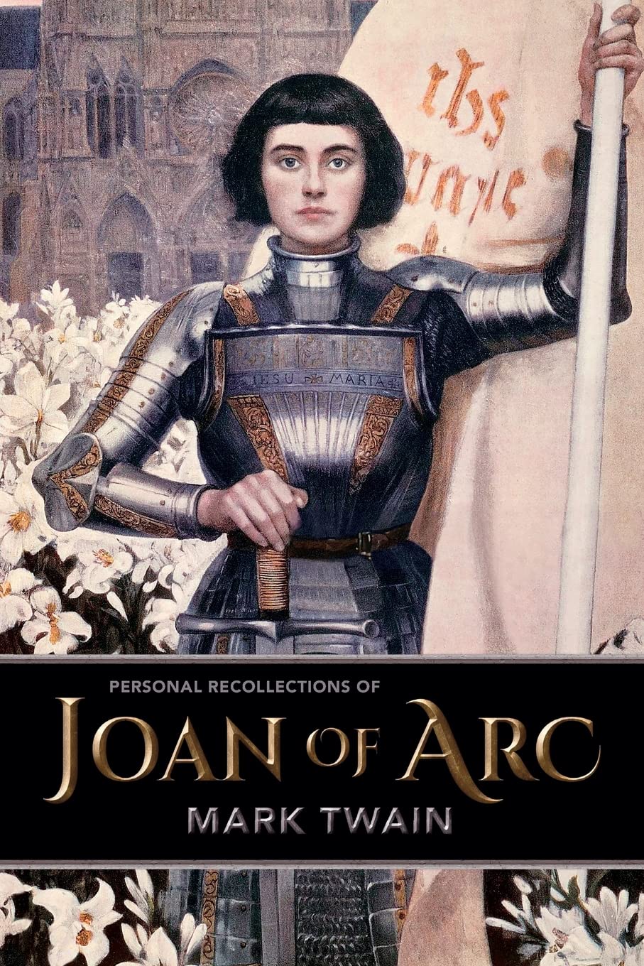 Personal Recollections of Joan of Arc Politics & Society