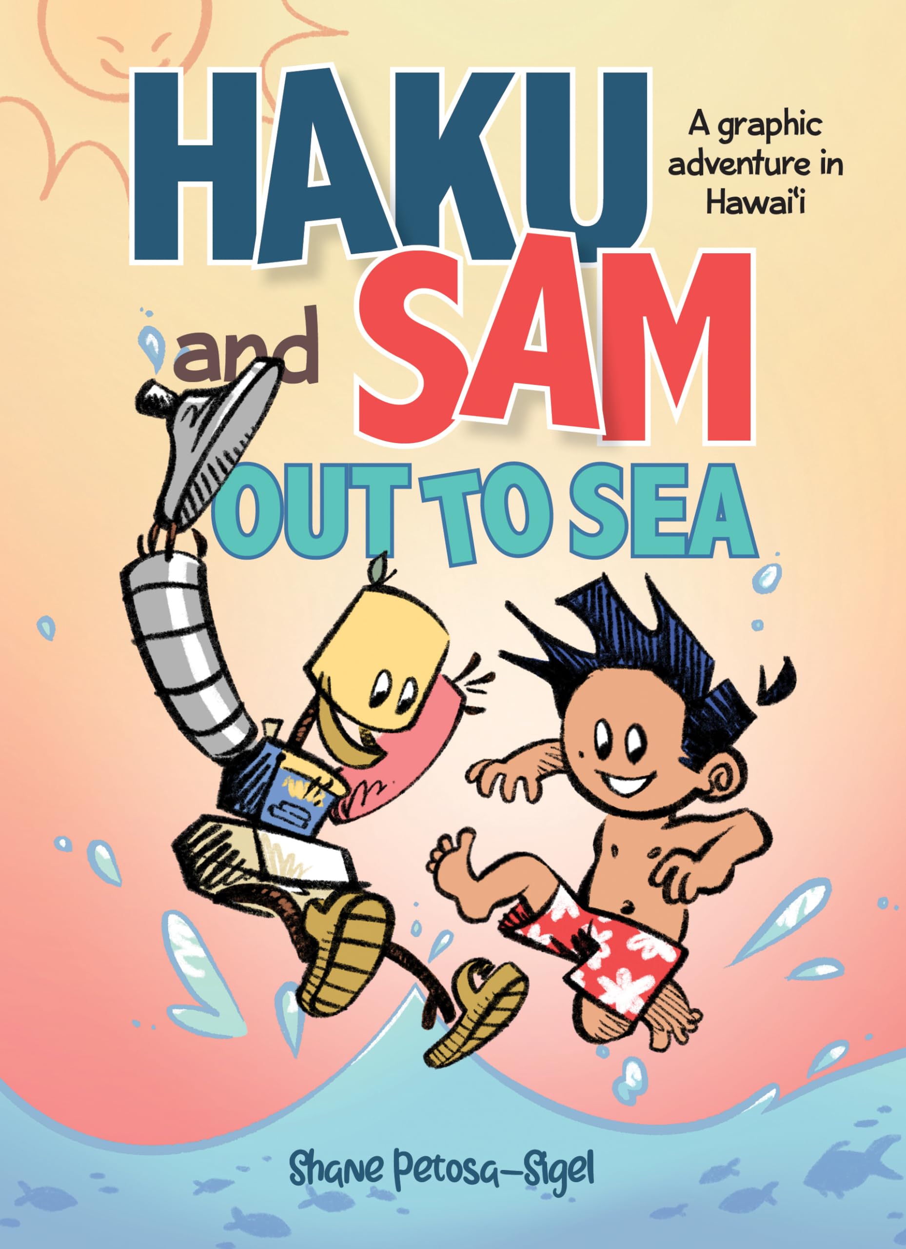 Haku and Sam Out to Sea: A Graphic Adventure in Hawaii Non-fiction