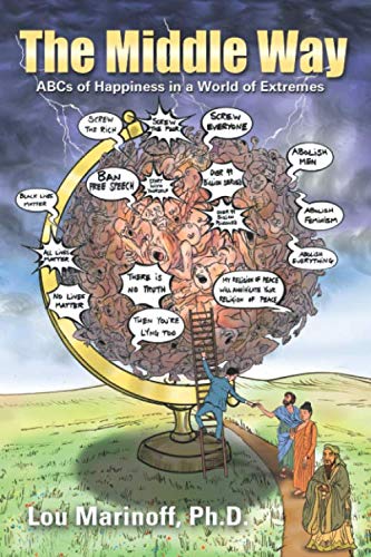 The Middle Way: ABCs of Happiness in a World of Extremes Philosophy