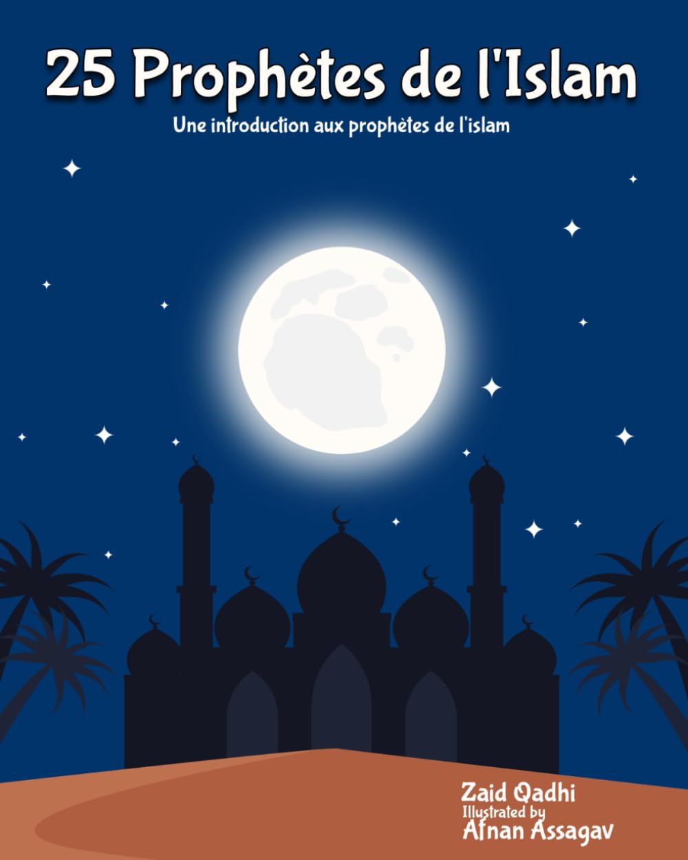 25 Prophètes de l'Islam: Une introduction aux prophètes de l'islam Religion & Esotericism