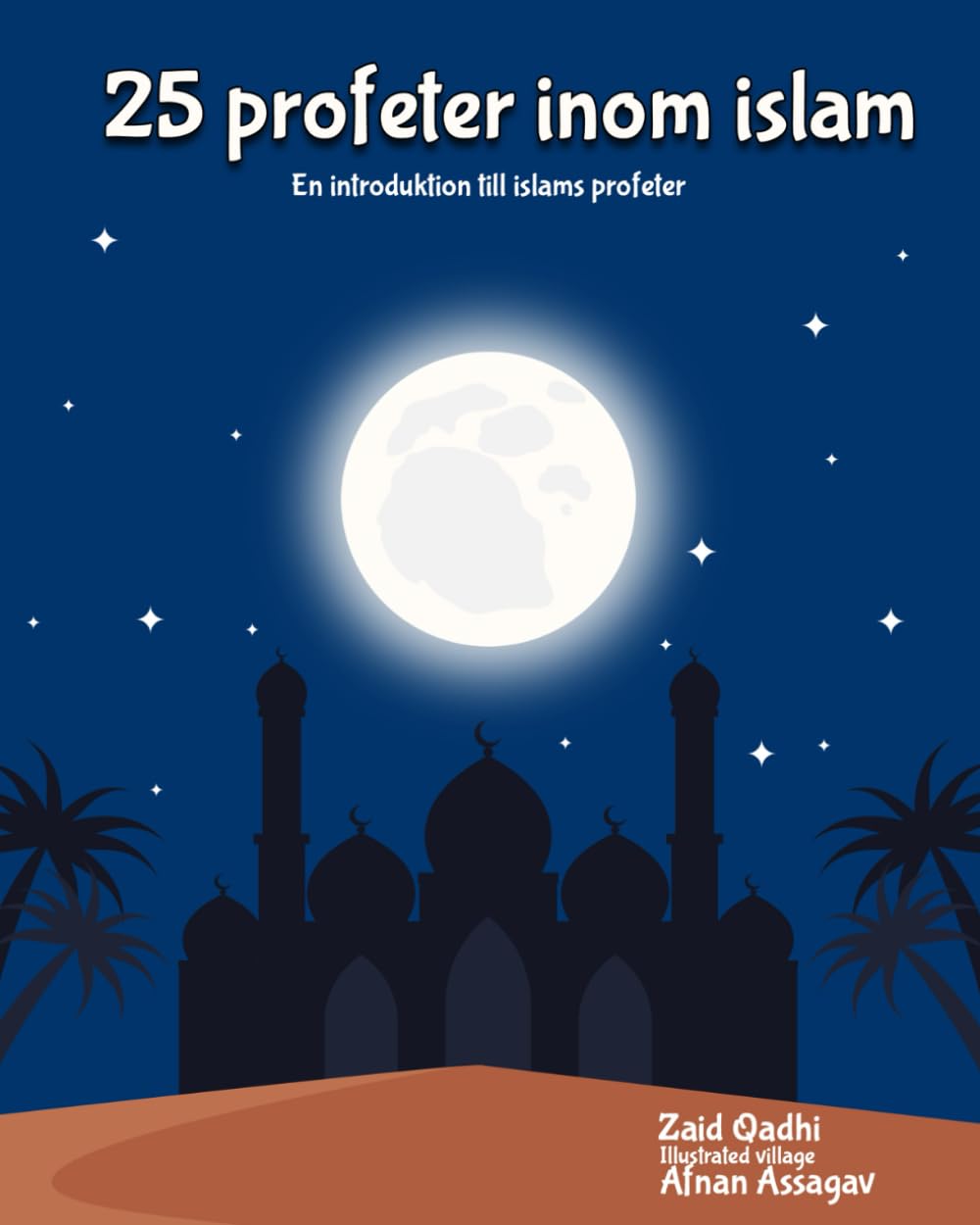 25 profeter inom islam: En introduktion till islams profeter Religion & Esotericism