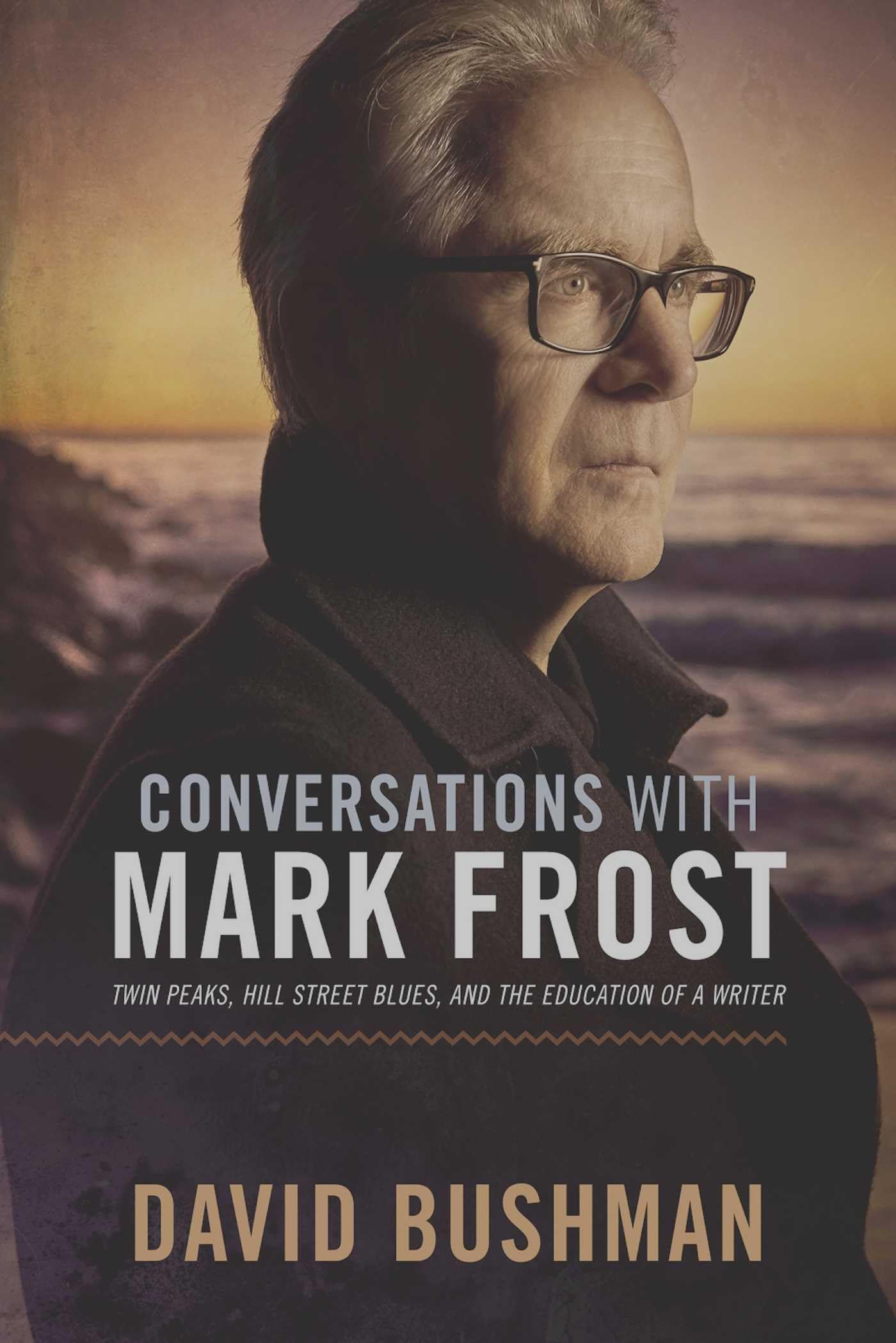 Conversations with Mark Frost: Twin Peaks, Hill Street Blues, and the Education of a Writer Social Sciences