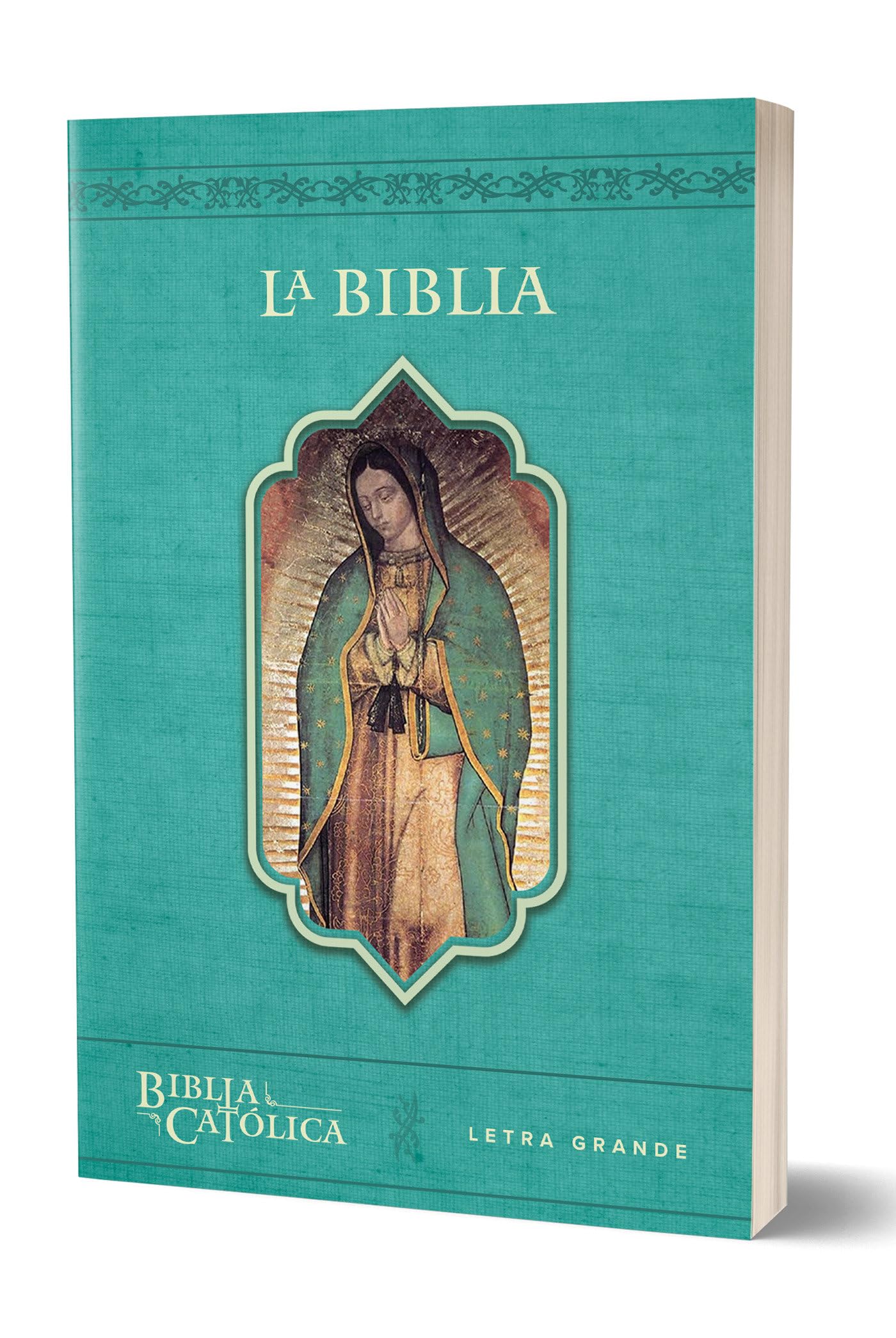 La Biblia Católica Con Virgen de Guadalupe. Tamaño Grande, Edición Letra Grande / The Catholic Bible in Spanish with the Virgin of Guadalupe Religion & Esotericism