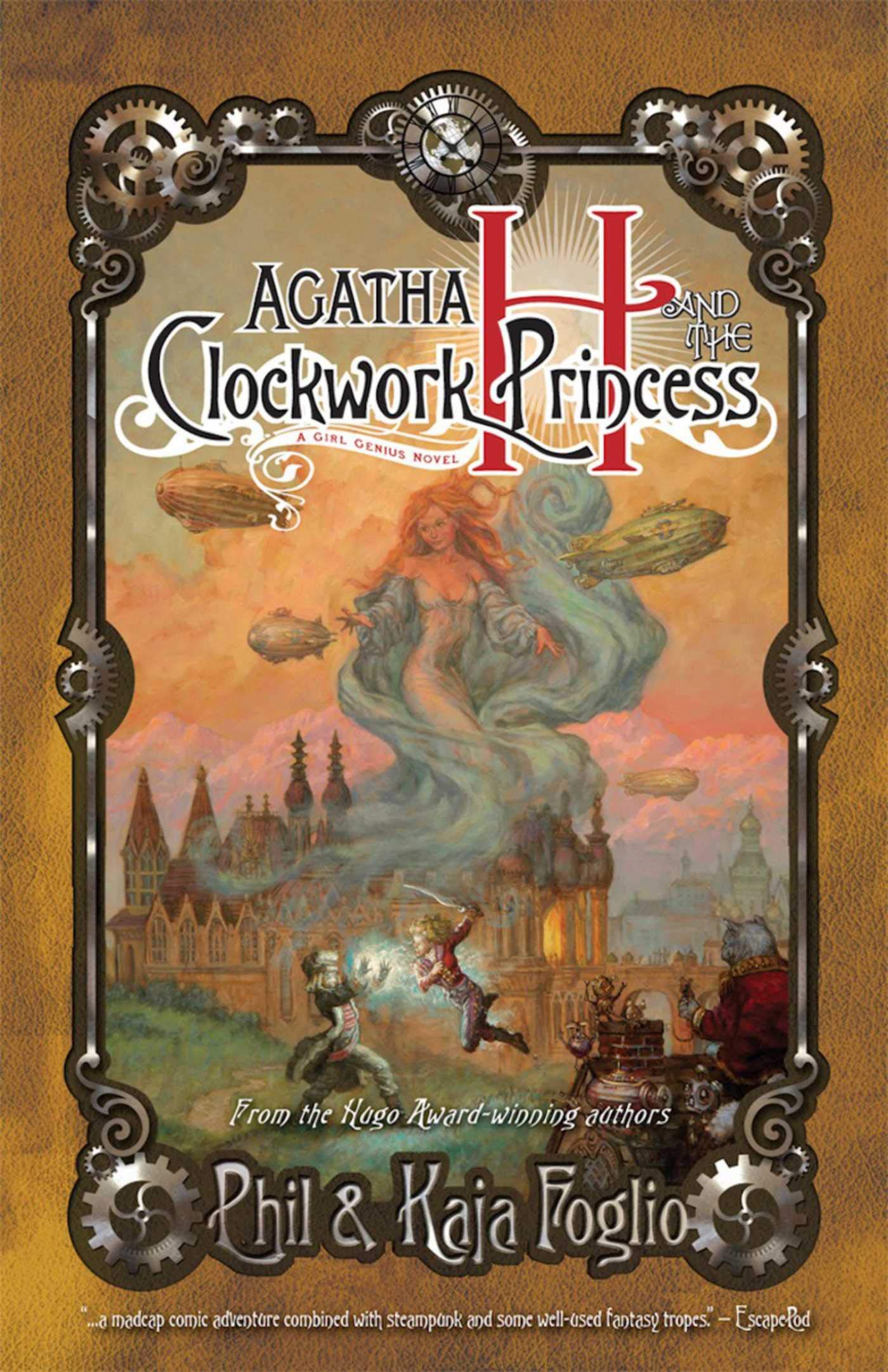 Agatha H. and the Clockwork Princess: A Girl Genius Novel, Book Two Action & Adventure