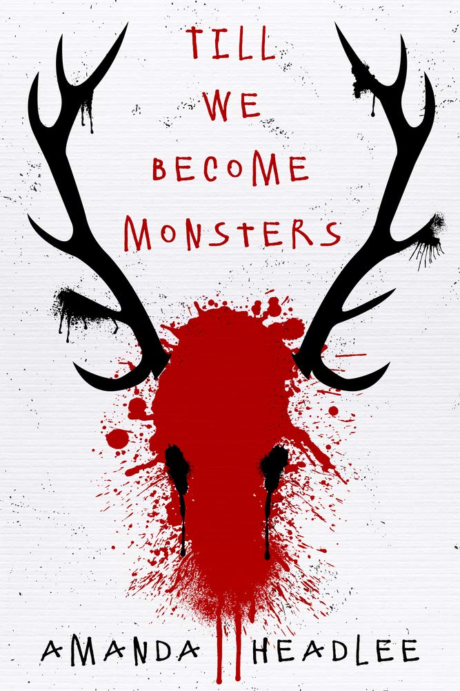Product Image: Till We Become Monsters