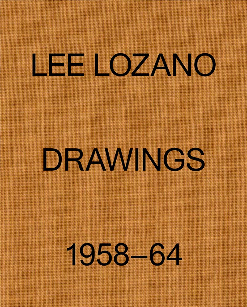 Lee Lozano Drawings 1958-64 book