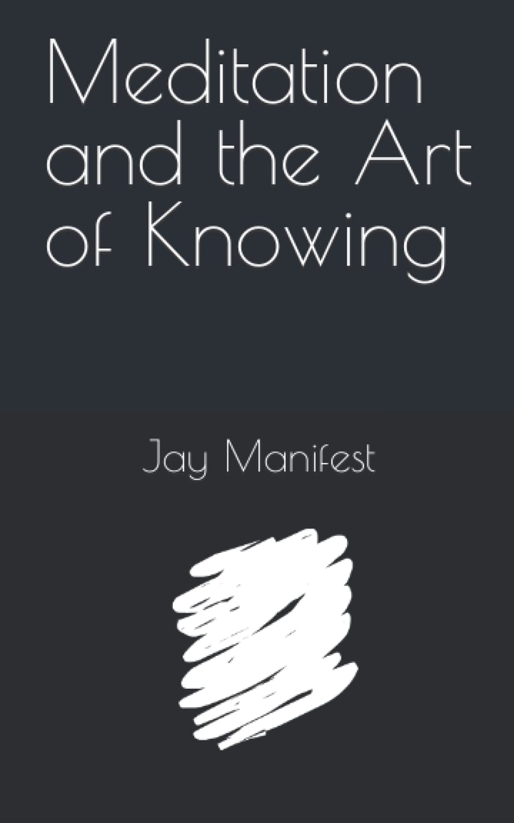 Meditation and the Art of Knowing Philosophy