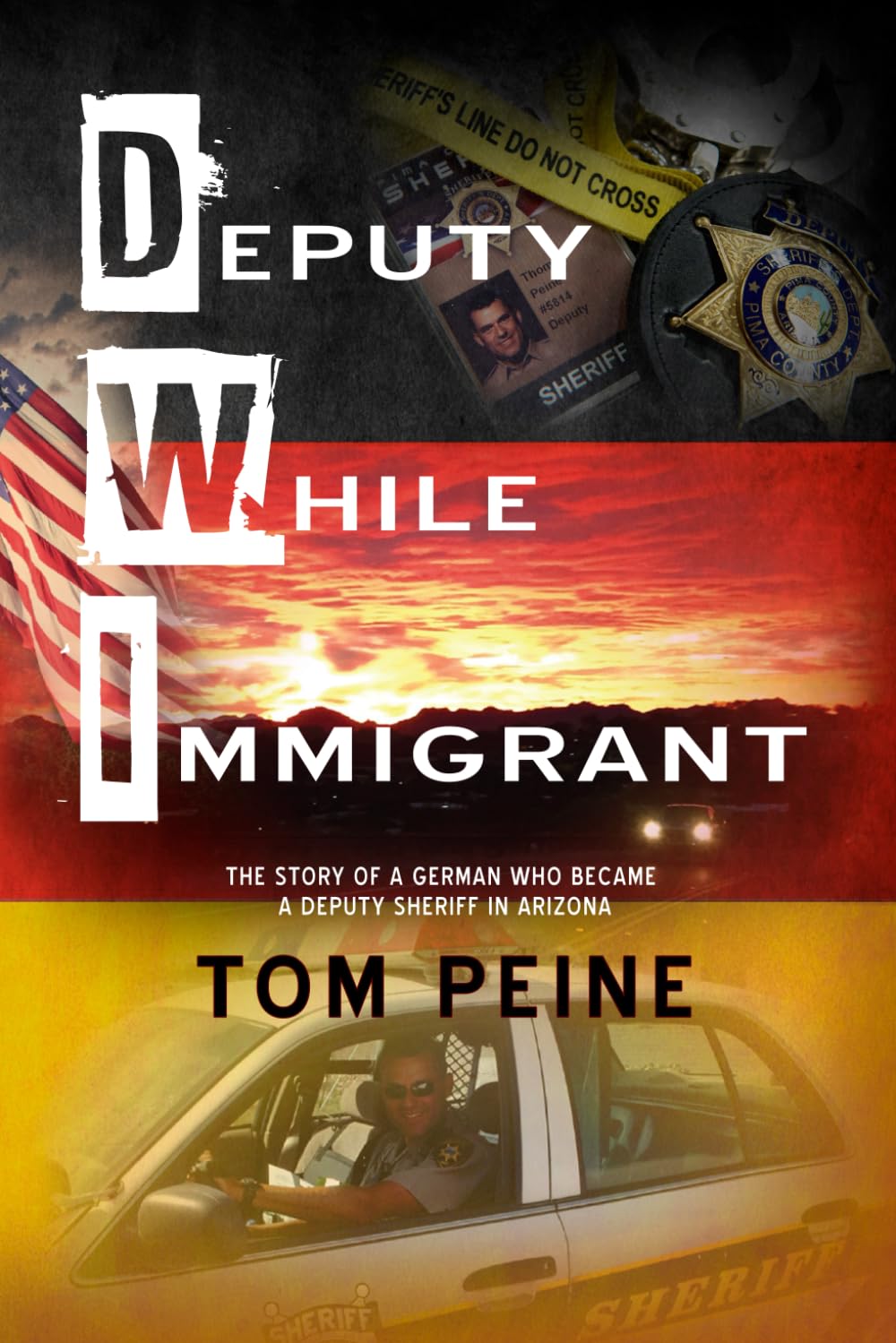 Deputy While Immigrant: The Story of a German Who Became a Deputy Sheriff in Arizona Science